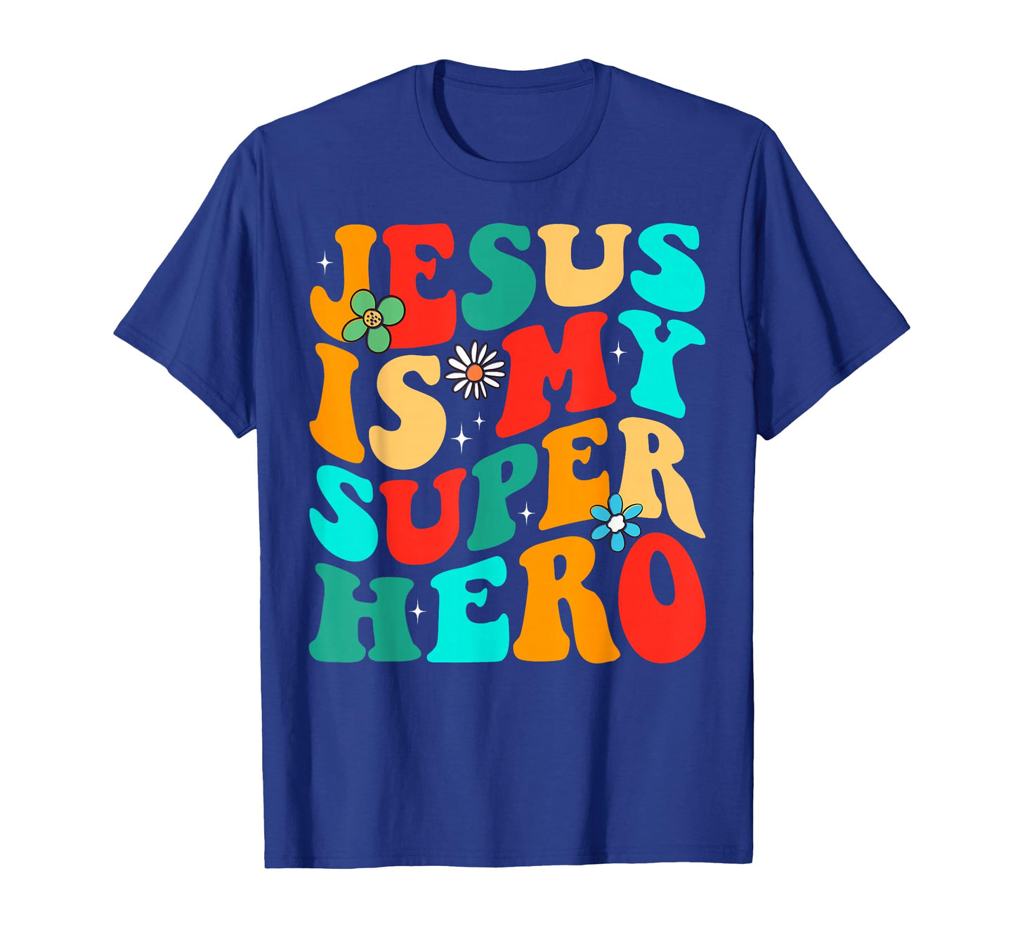 Jesus Is My Superhero Christian Religious T-Shirt