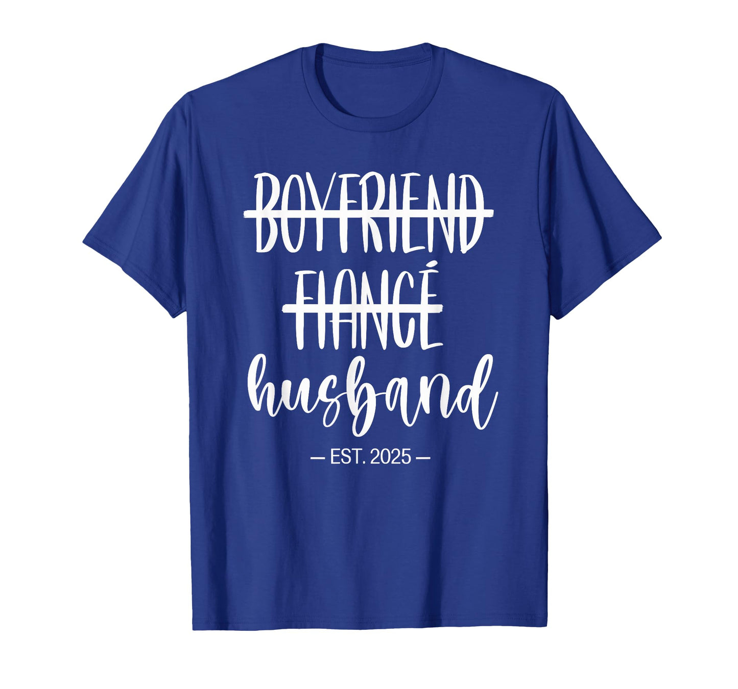 Boyfriend Fiance Husband 2025 Just Married Wedding Honeymoon T-Shirt