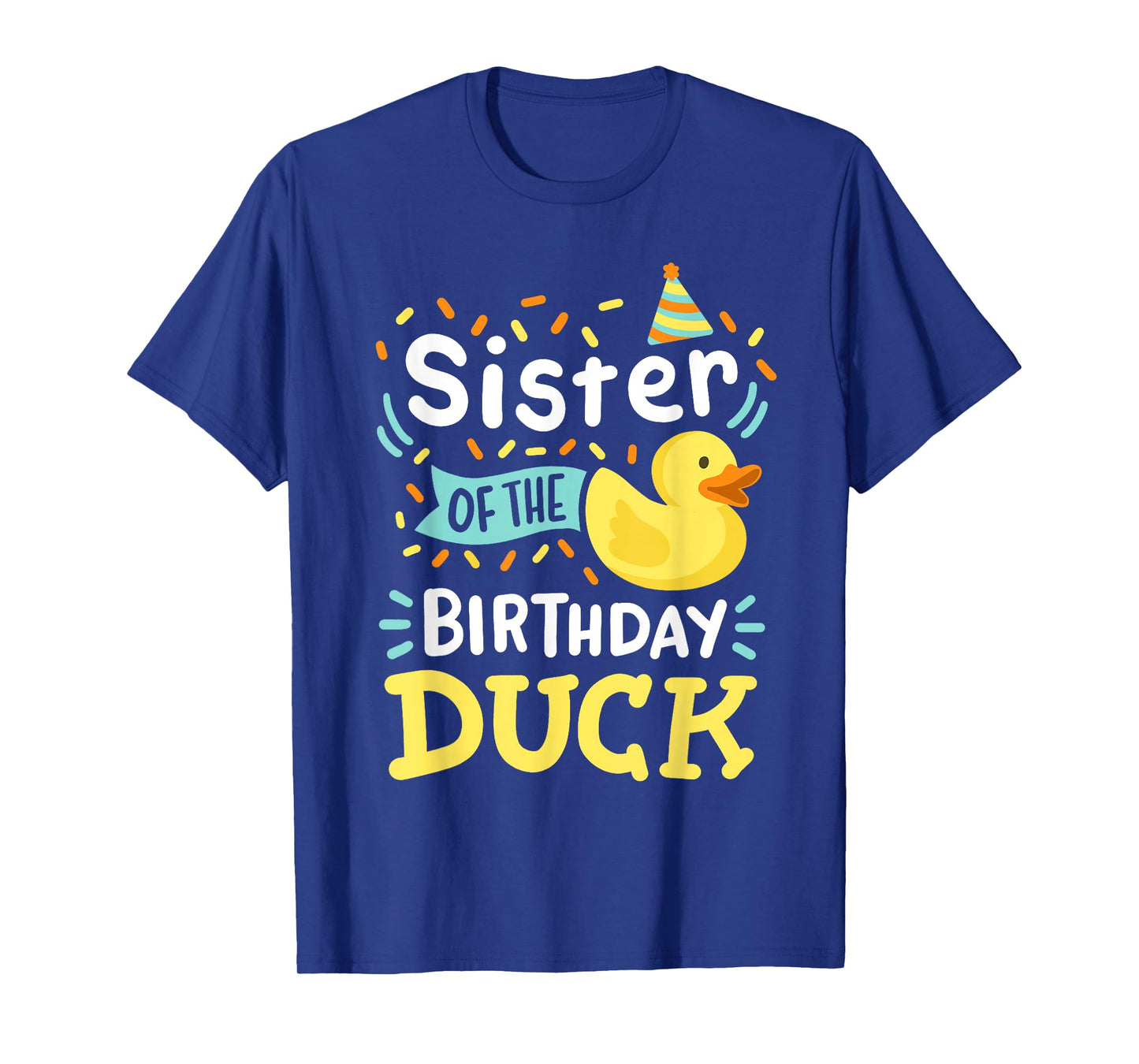 Sister Of The Birthday Duck Boy Rubber Duck Bday Family T-Shirt