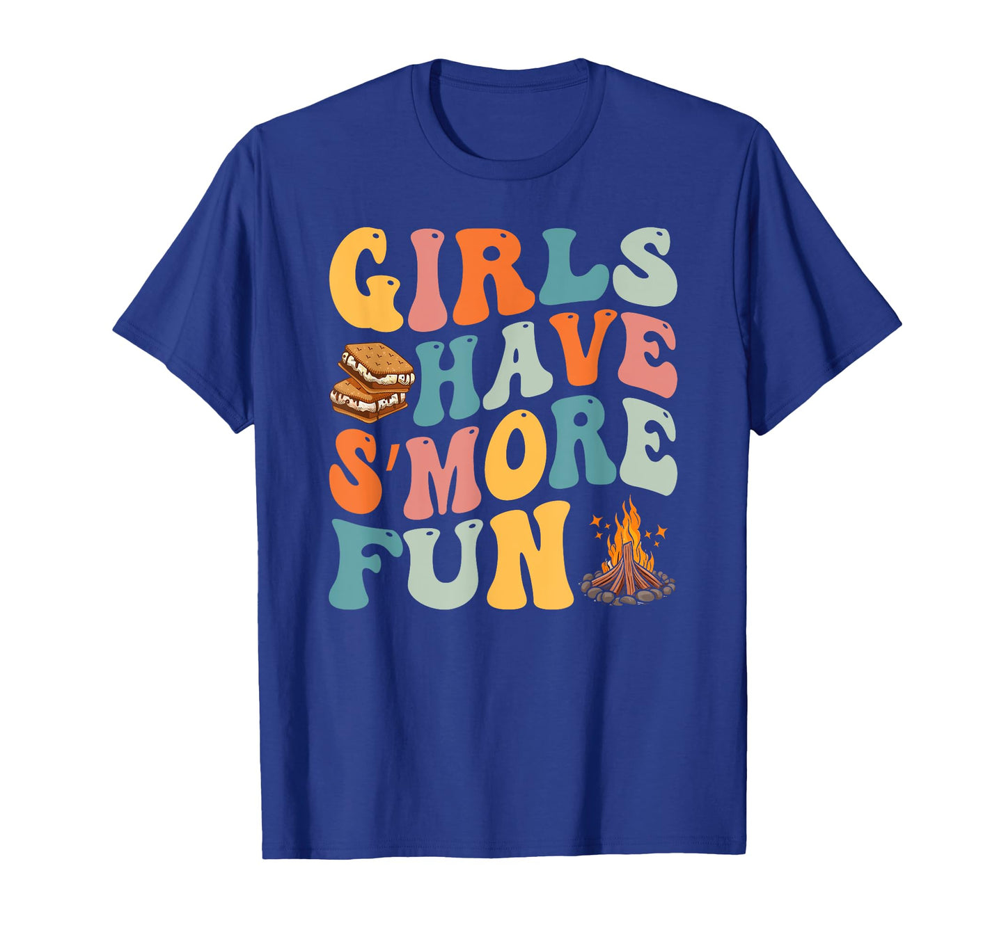 Funny Smores Camping Girls Have Smore Fun Camper Glamping T-Shirt