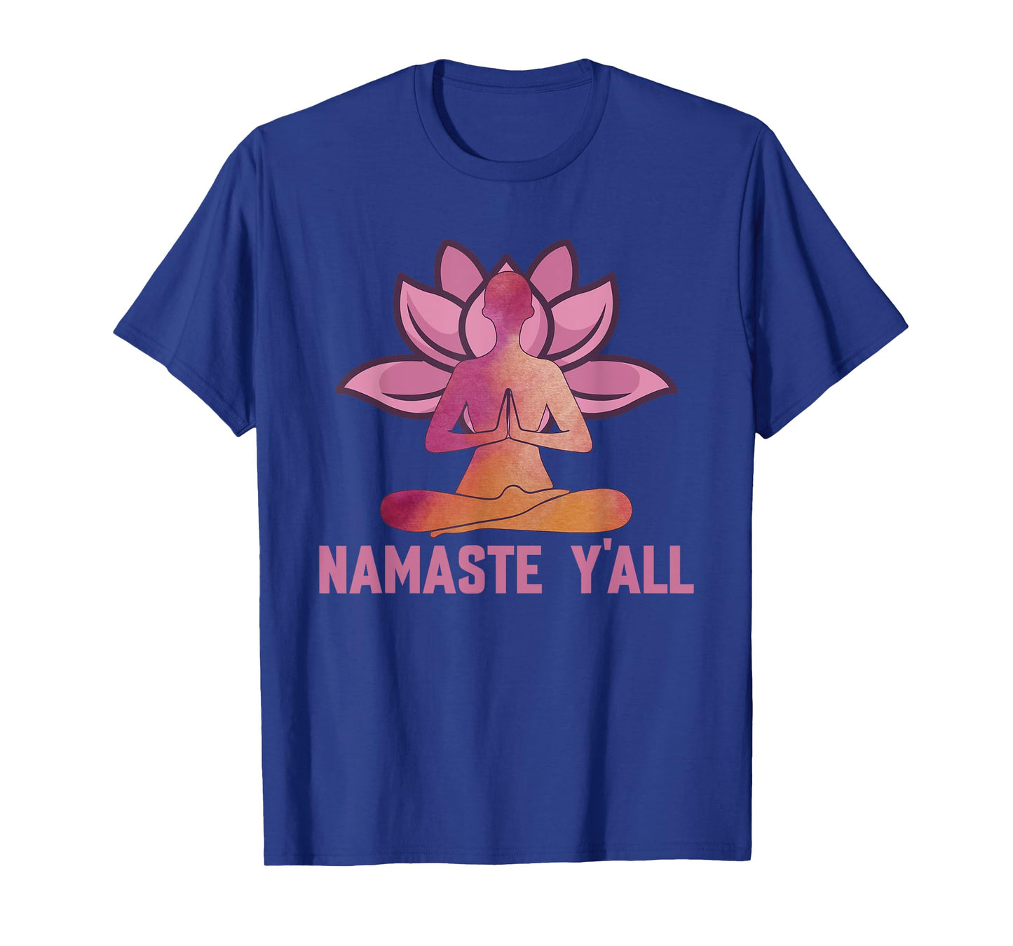 Namaste Y'all - Meditation & Yoga Lotus Flower Positivity T-Shirt