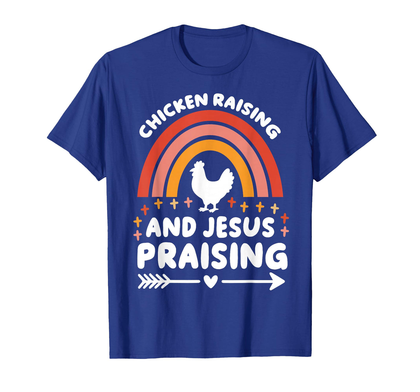 Chicken Raising and Jesus Praising Funny Retro Rainbow T-Shirt