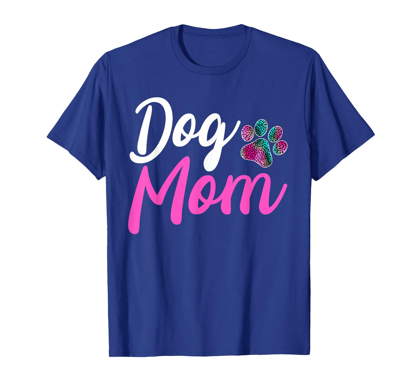 Dog Mom - Leopard Dog Lover Paw Dog Mom Funny T-Shirt