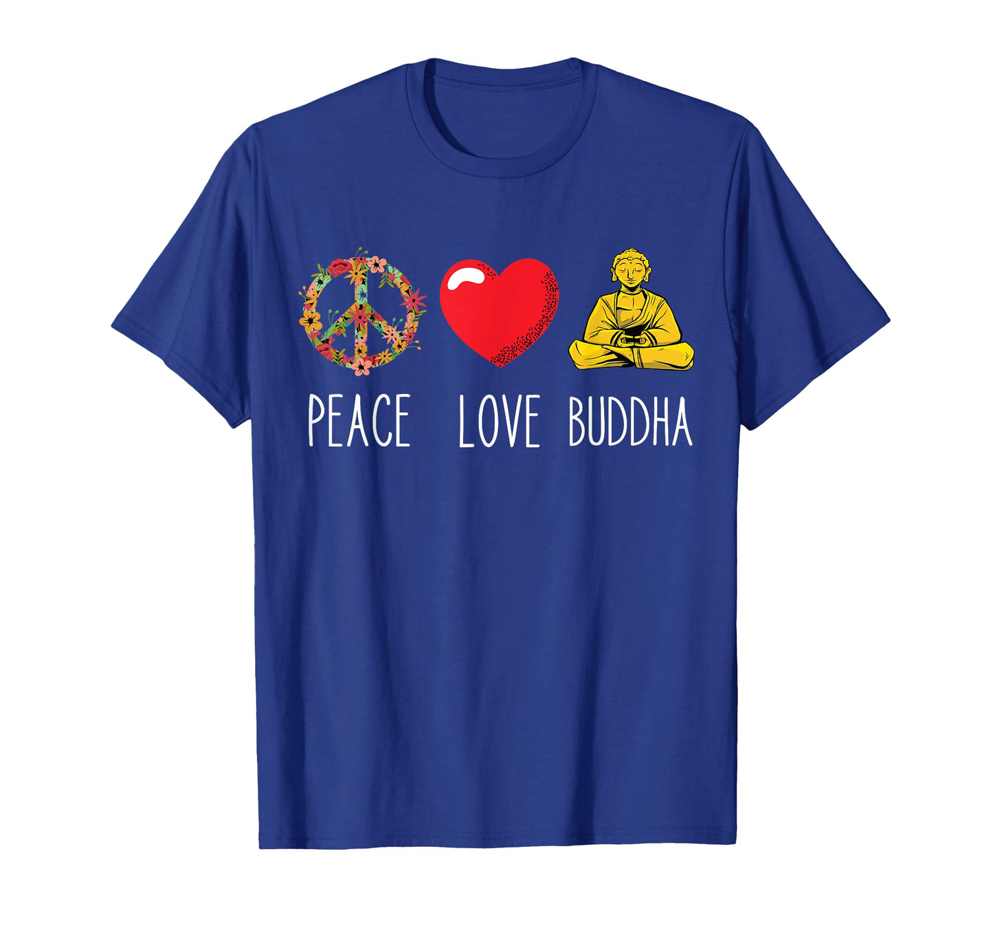 Buddha Love Peace Buddhist Zen Yoga Meditation Dao Mantra T-Shirt