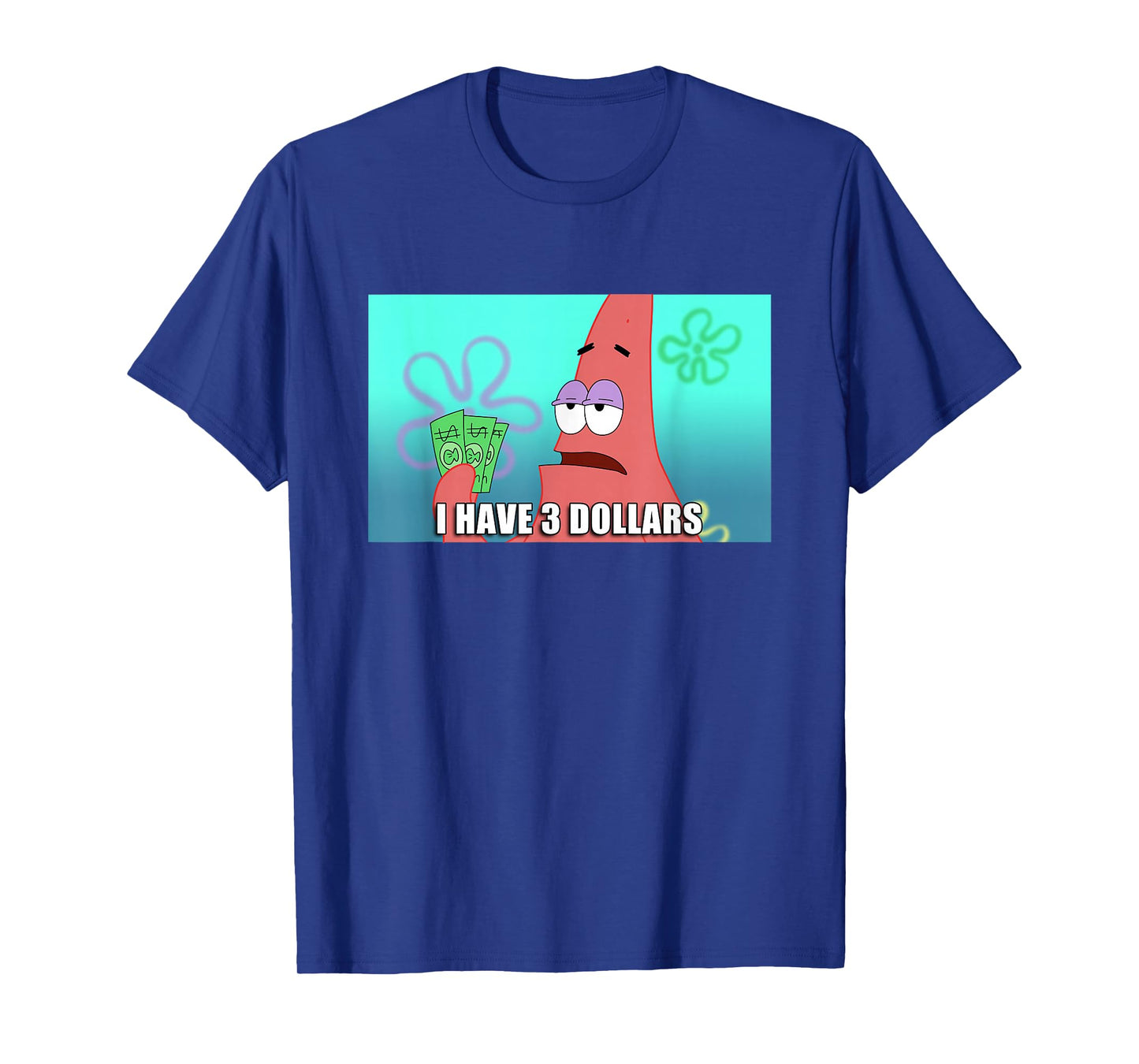 Spongebob Squarepants Patrick 3 Dollars Quote Funny T-Shirt