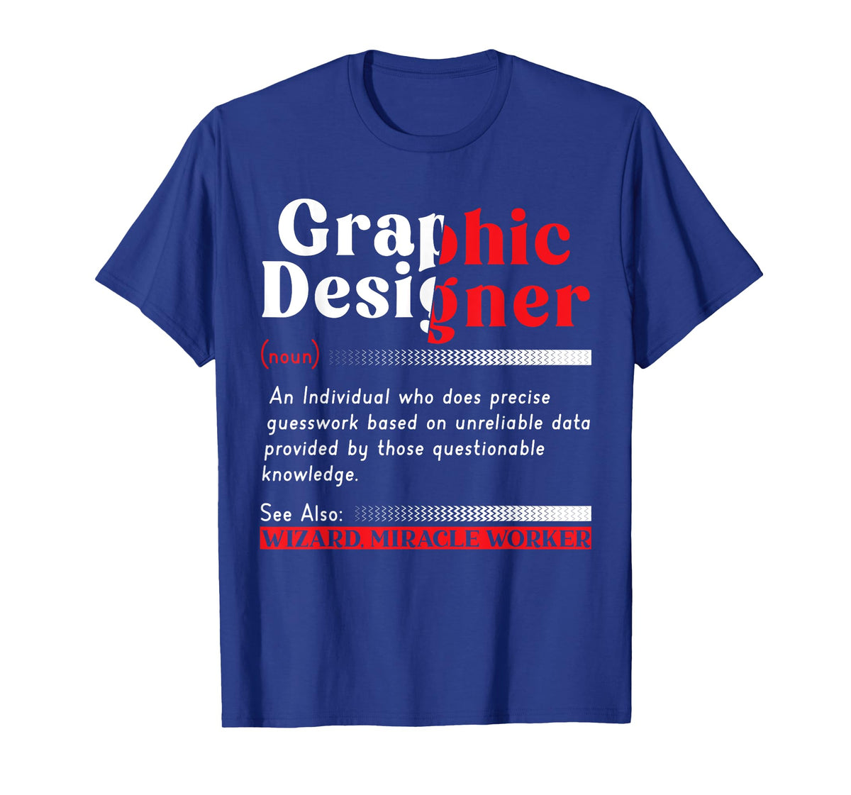 Graphic Designing Job Profession Graphic Designer T-Shirt