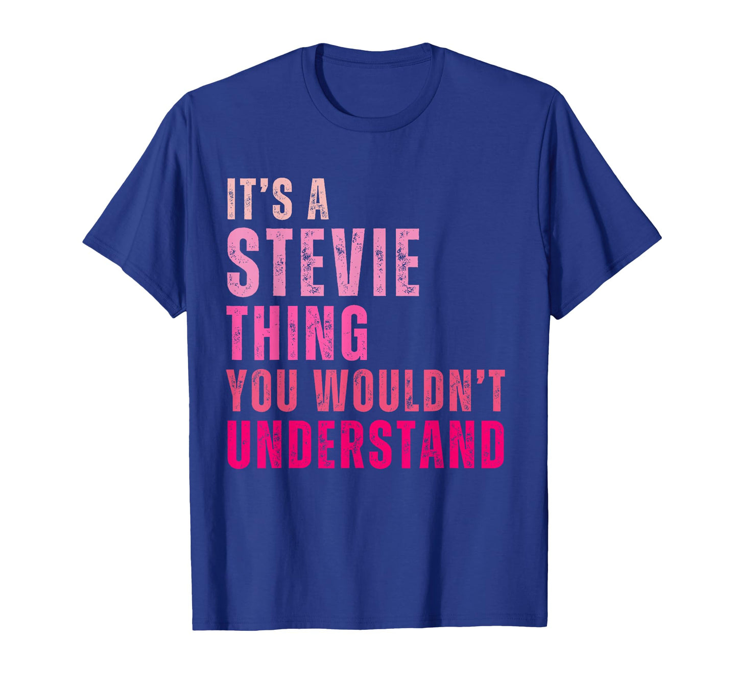 It's A Stevie Thing You Wouldn't Understand Stevie Vintage T-Shirt