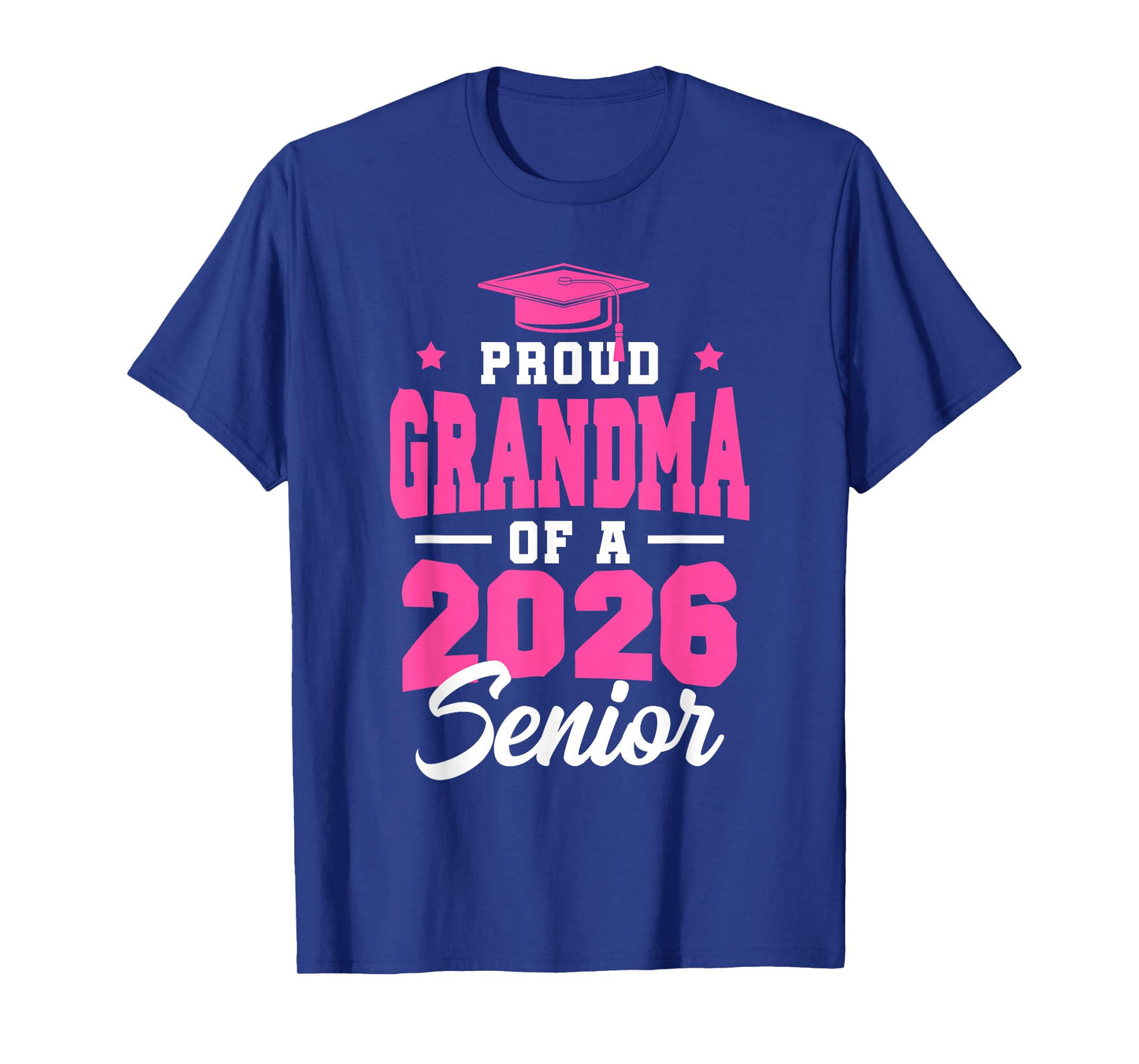 Proud Grandma Of A Senior Class Of 2026 Senior 2026 Pink T-Shirt