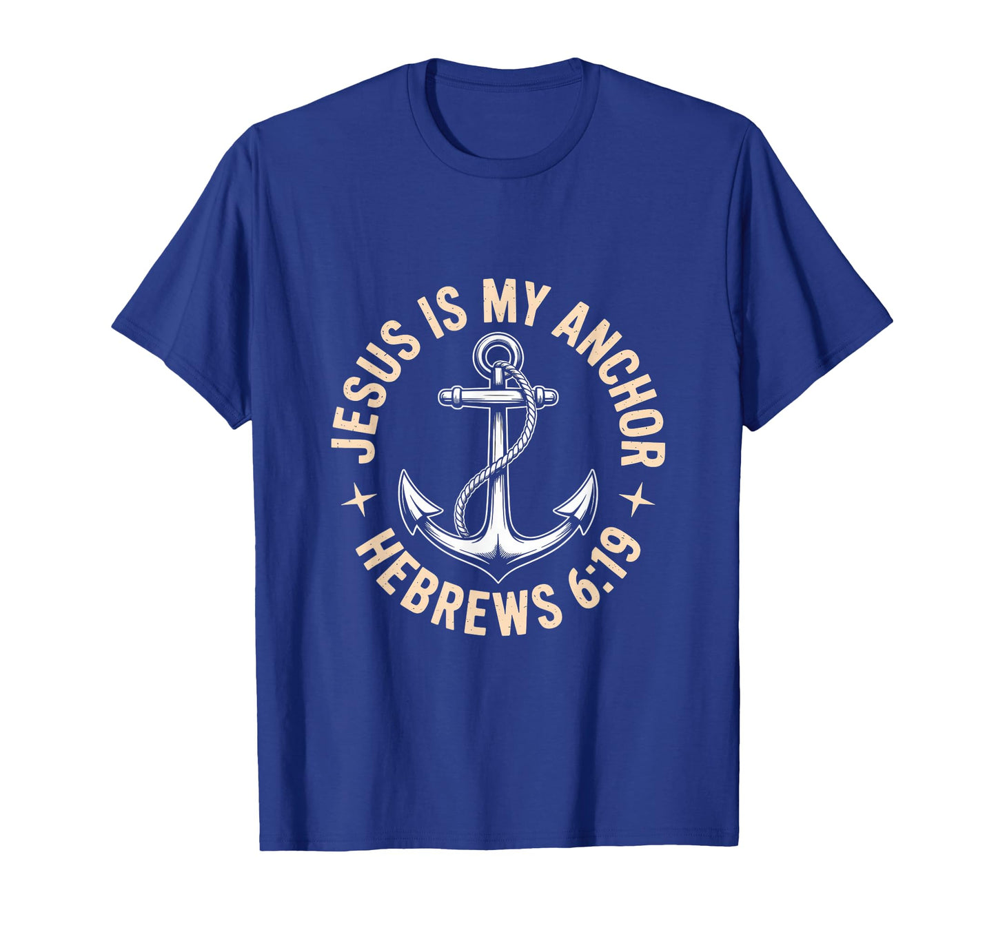 Jesus is My Anchor Hebrews 6 19 Christian Hope T-Shirt