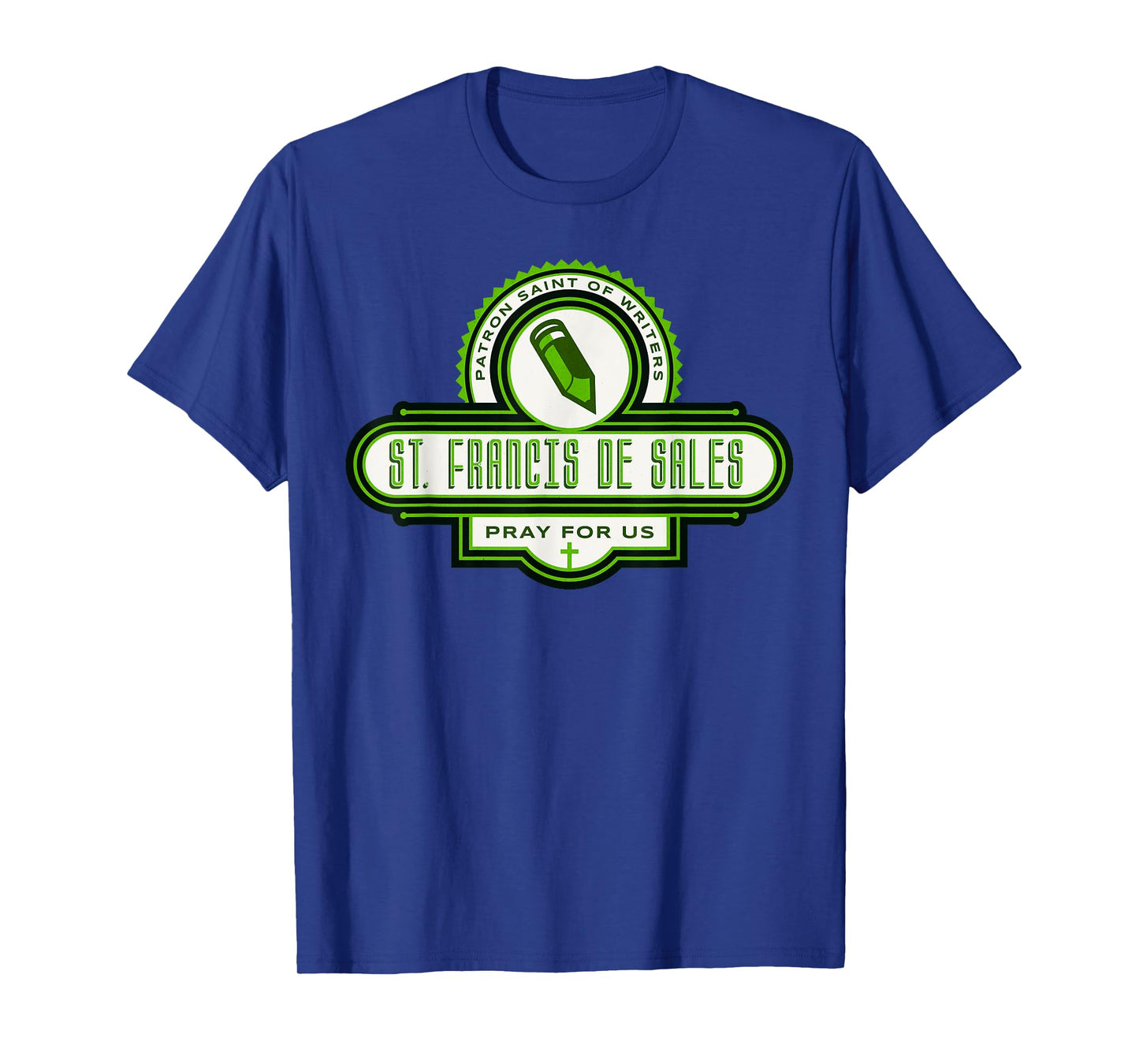St Francis de Sales Catholic Patron Saint of Writers T-Shirt
