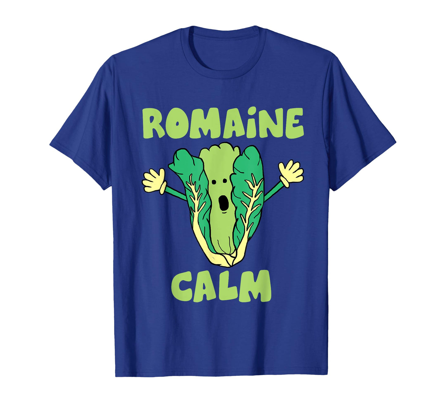 Romaine Calm Funny Pun Gardening Lettuce Vegetable Lovers T-Shirt