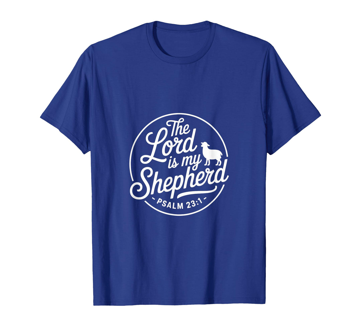 The Lord is My Shepherd Psalm 23 1 Christian Bible Verse T-Shirt