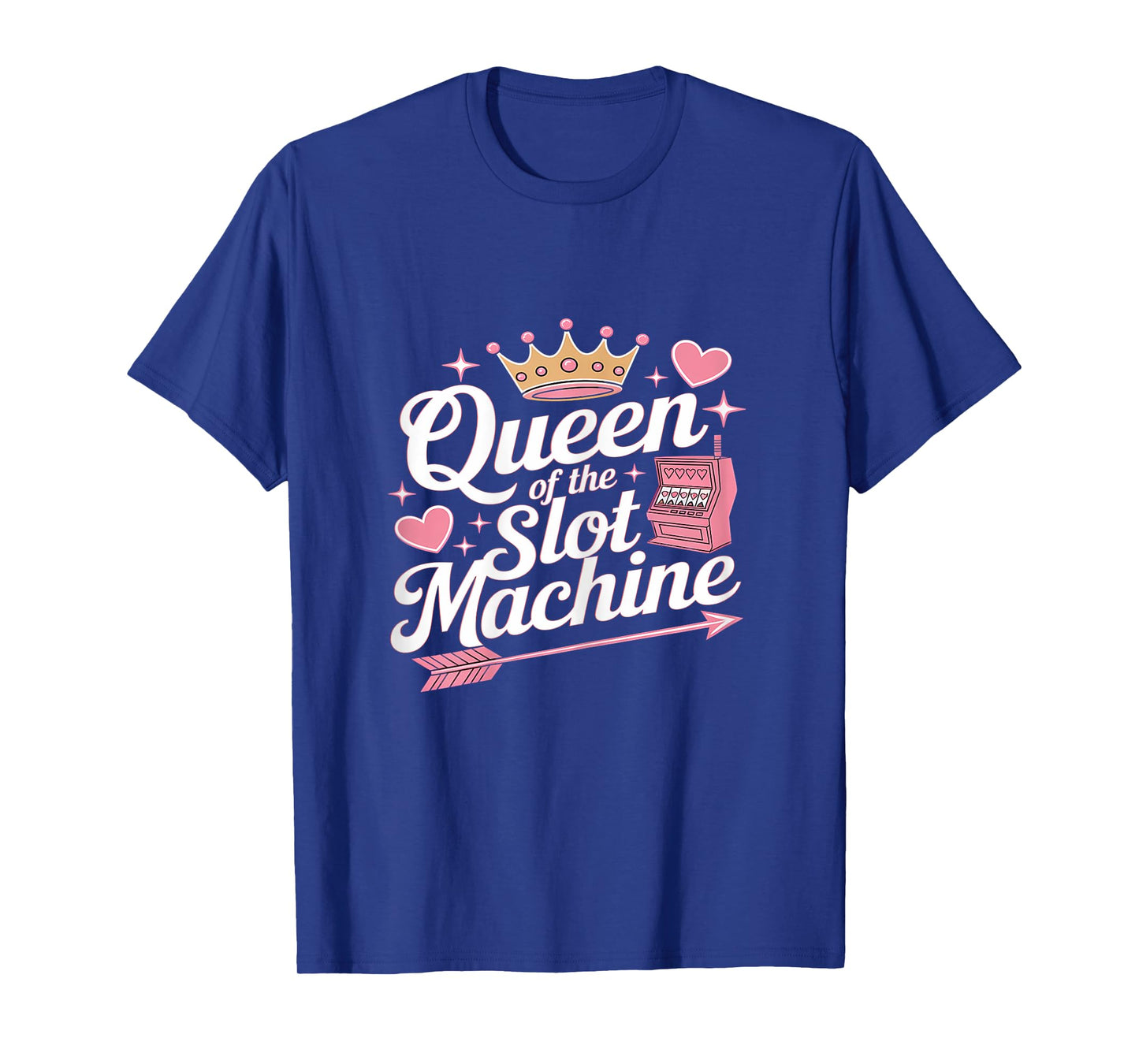 Slot Machine Queen Poker Player Funny Casino Gambling T-Shirt