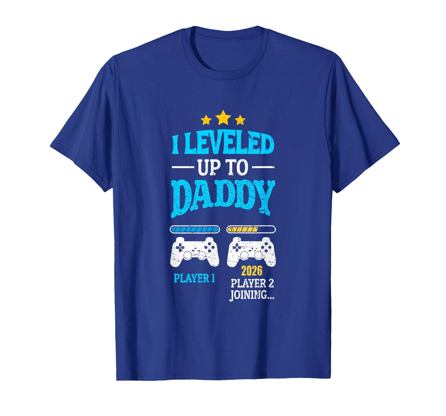 New Dad Fathers Day Leveled Up To Daddy 2026 Level Unlocked T-Shirt
