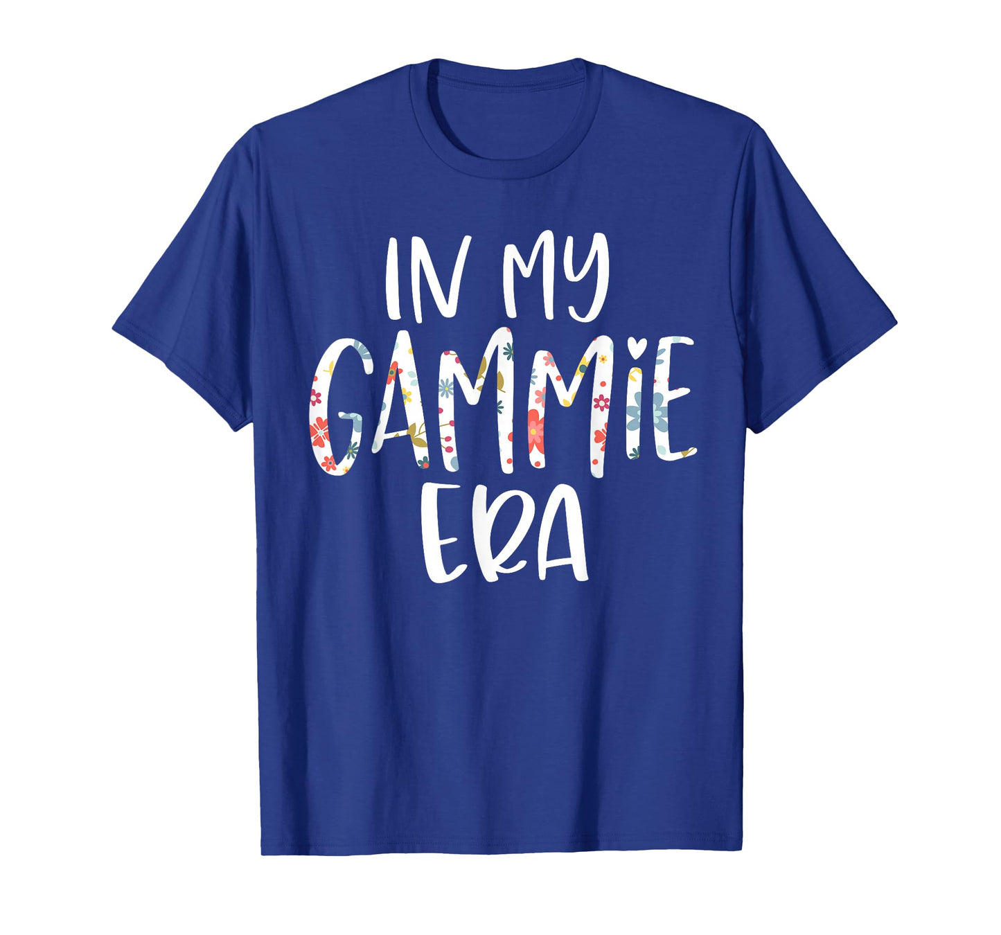 In My Gammie Era Flower Letter Floral Cute Gifts For Gammie T-Shirt