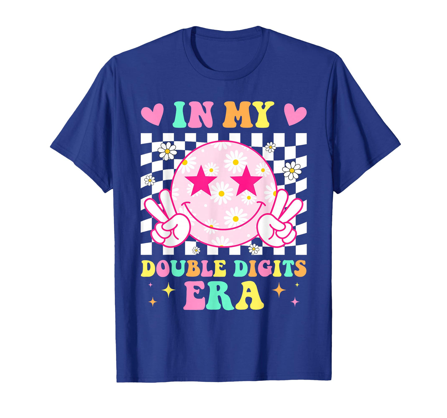Birthday In My Double Digits Era Happy Face For Women Girls T-Shirt