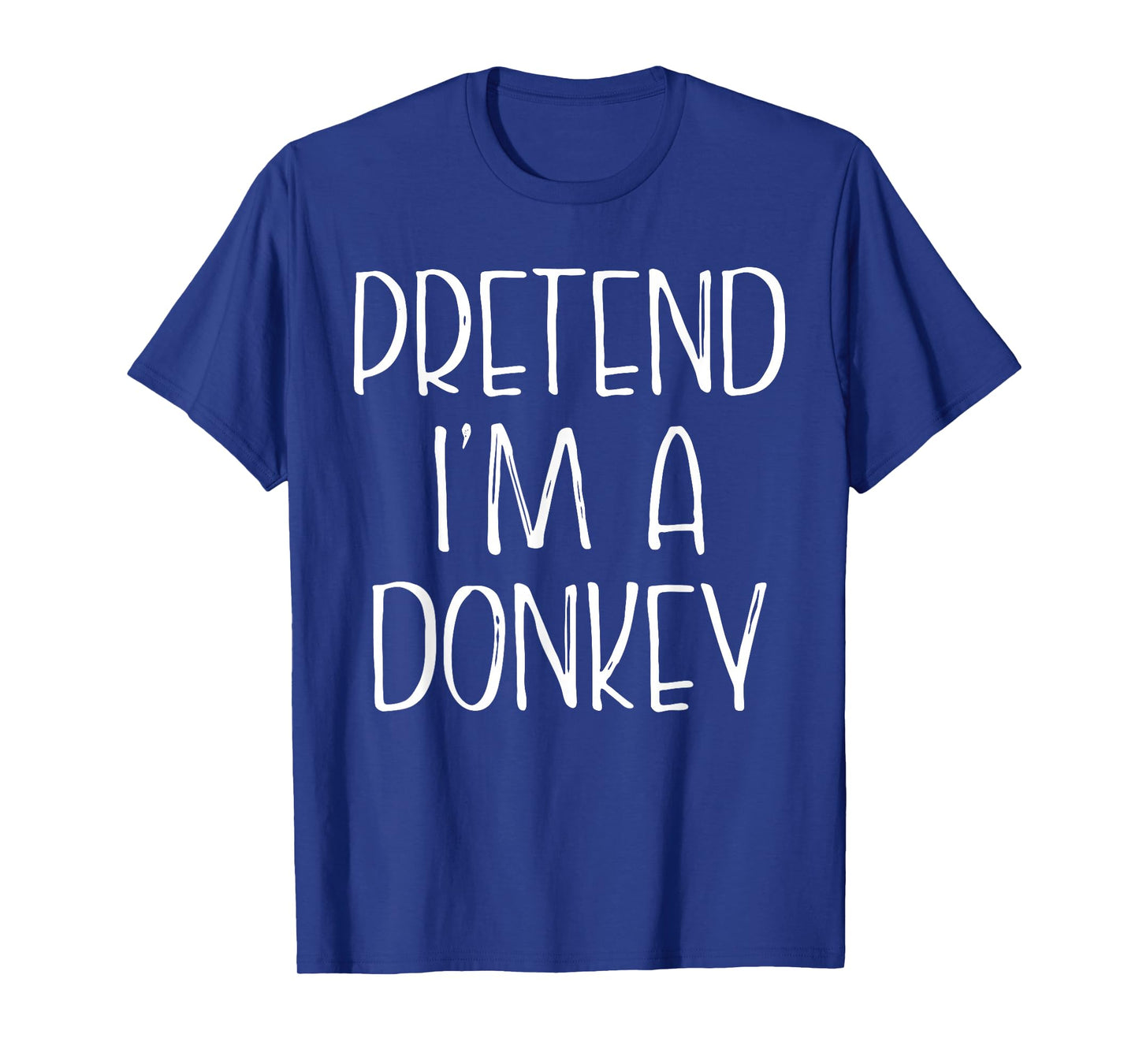 Pretend I'm A Donkey Halloween Costume Group Couple Matching T-Shirt