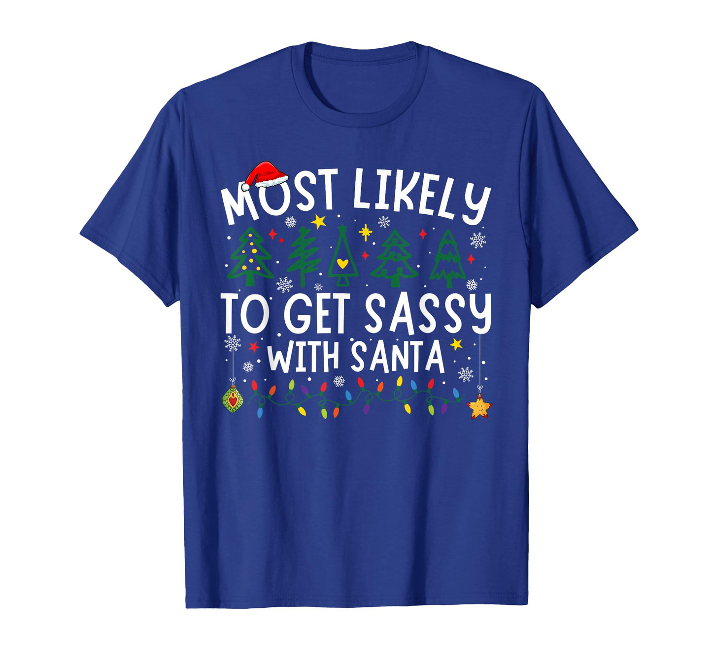 Most Likely To Get Sassy With Santa Matching Christmas T-Shirt