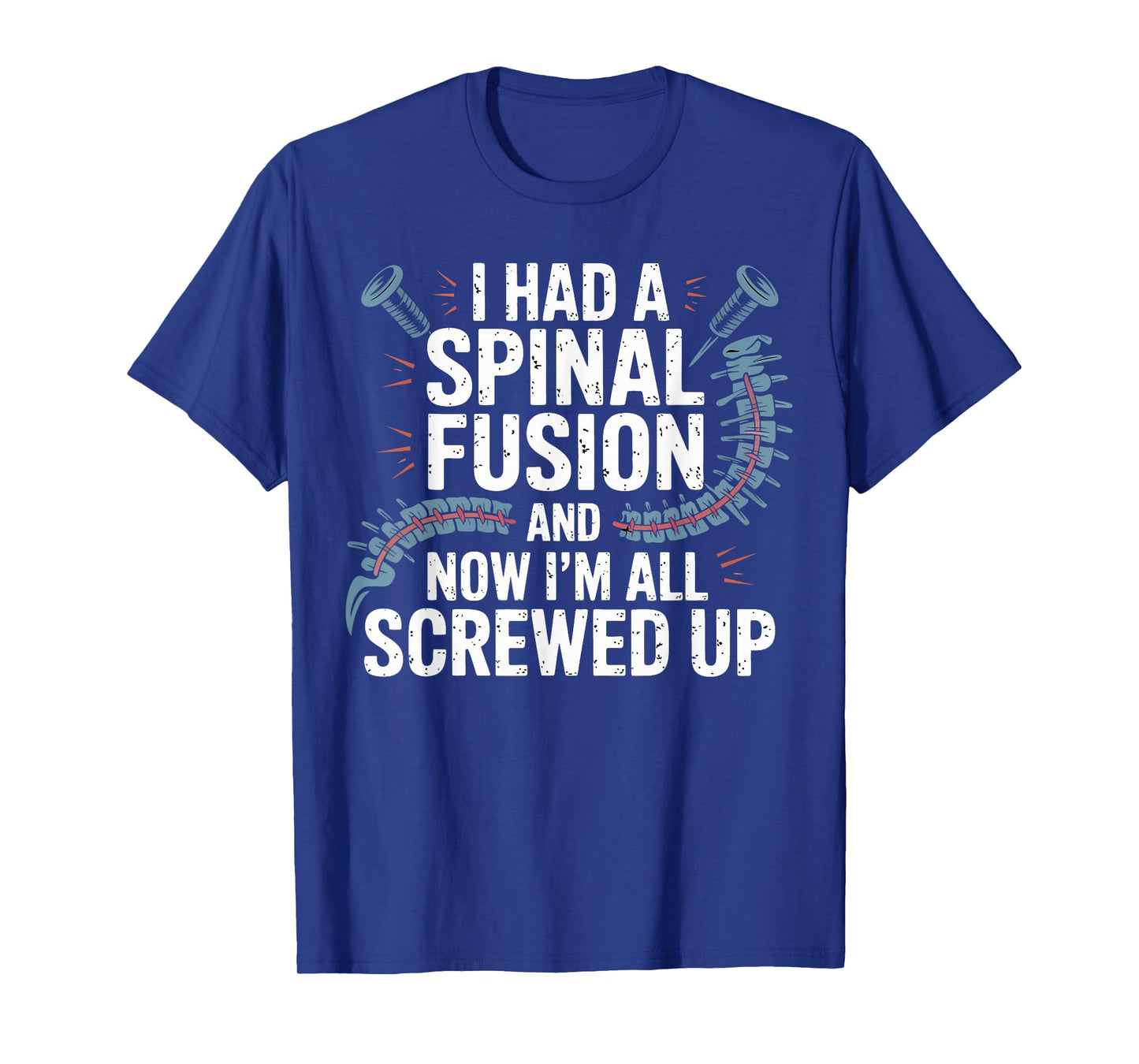 Funny Spinal Fusion Back Surgery Recovery Humor Gifts Women T-Shirt
