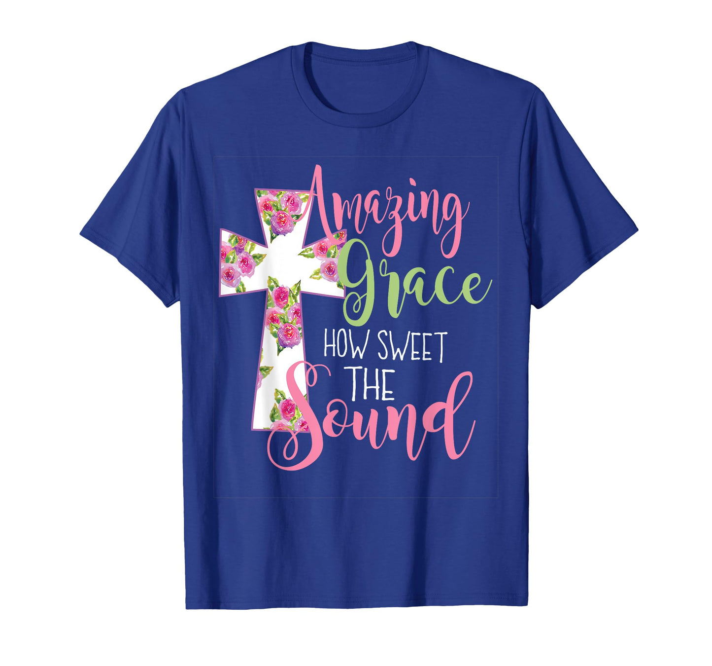 Amazing Grace Cross Tshirt Christian Tshirt Gift for T-Shirt