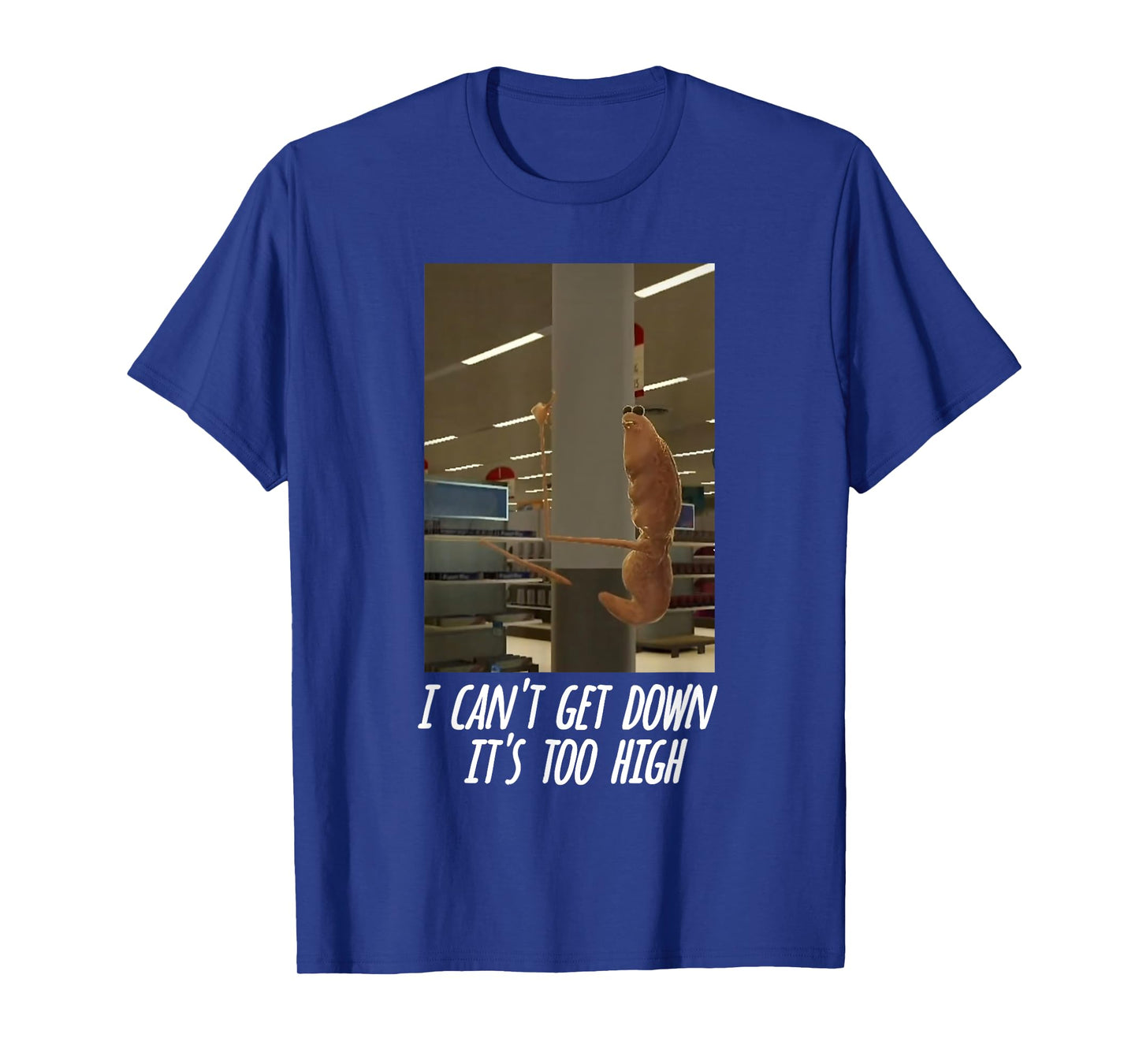 Marcus the Worm Stuck on Pole I Can’t Get Down It’s Too High T-Shirt