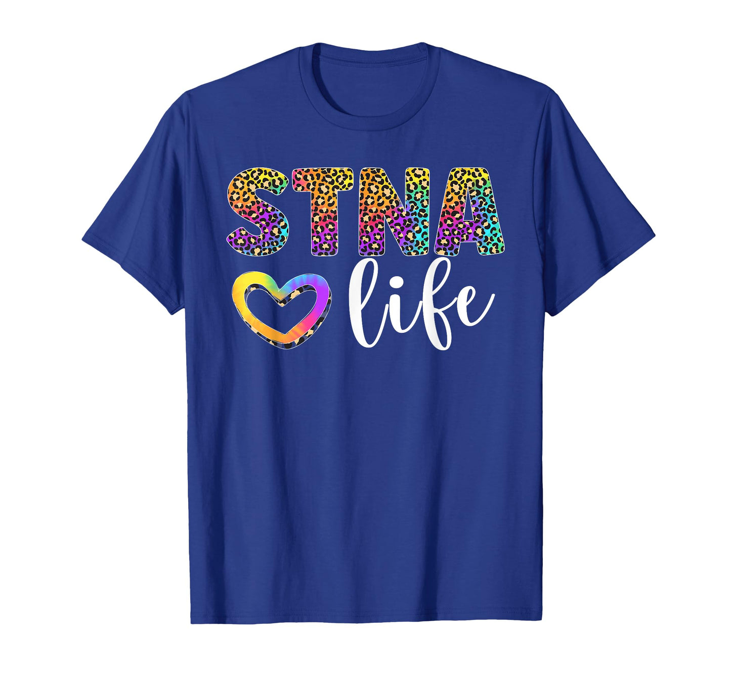 STNA Life State Tested Nursing Assistant Leopard T-Shirt