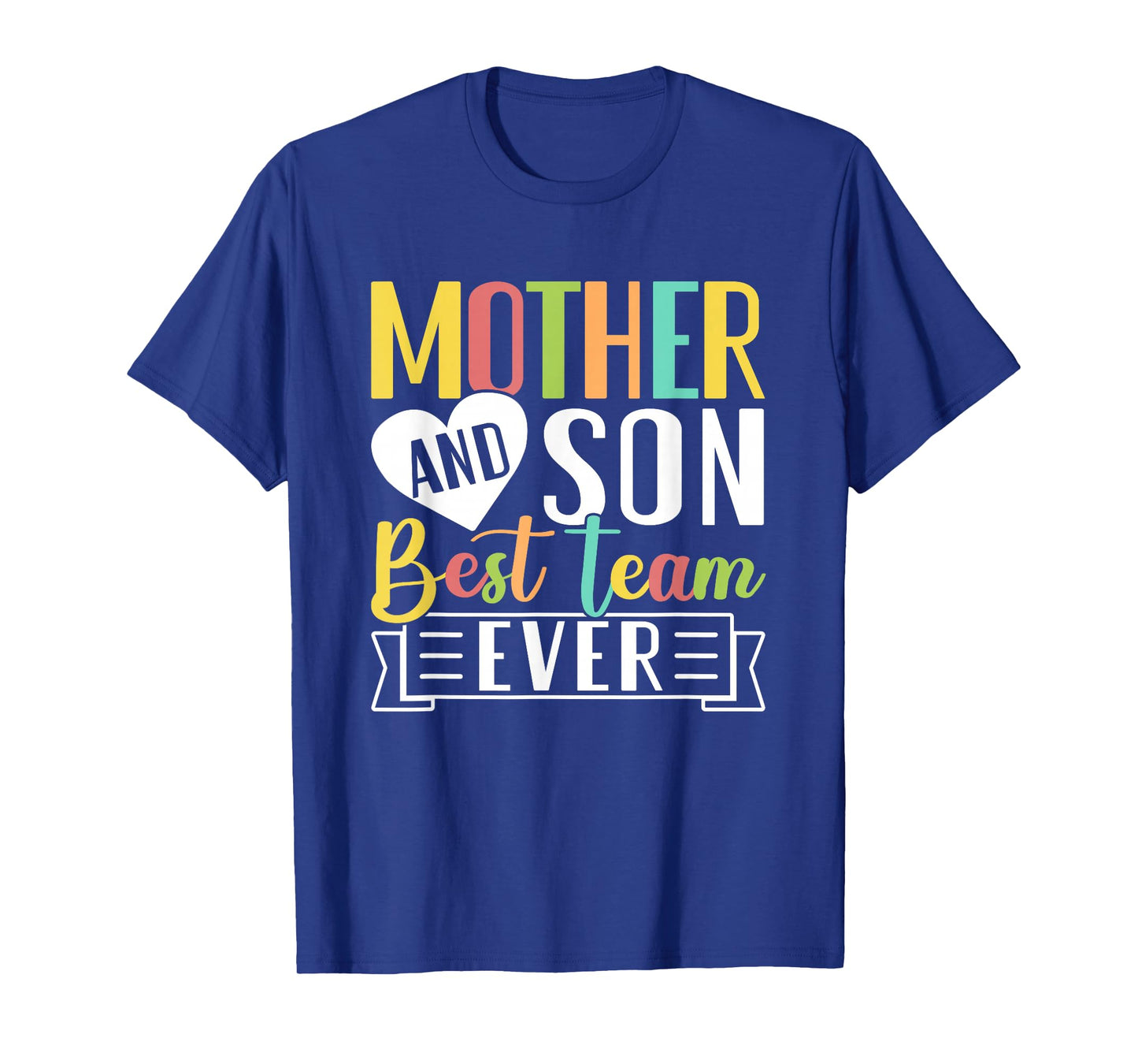 Mothers Day Mama Mom Son Love Mommy Mama Mother's Black Unisex Classic Fit Crew Neck Short Sleeve T-Shirt