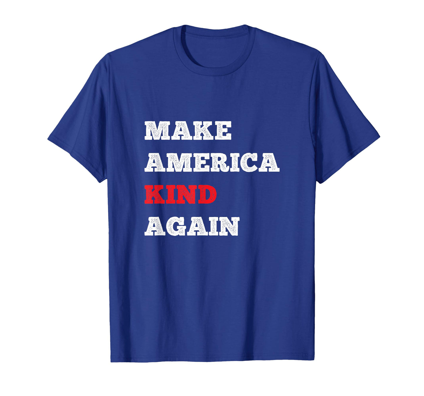 Cool Make America Kind Again Shirt Choose Kindness And Joy