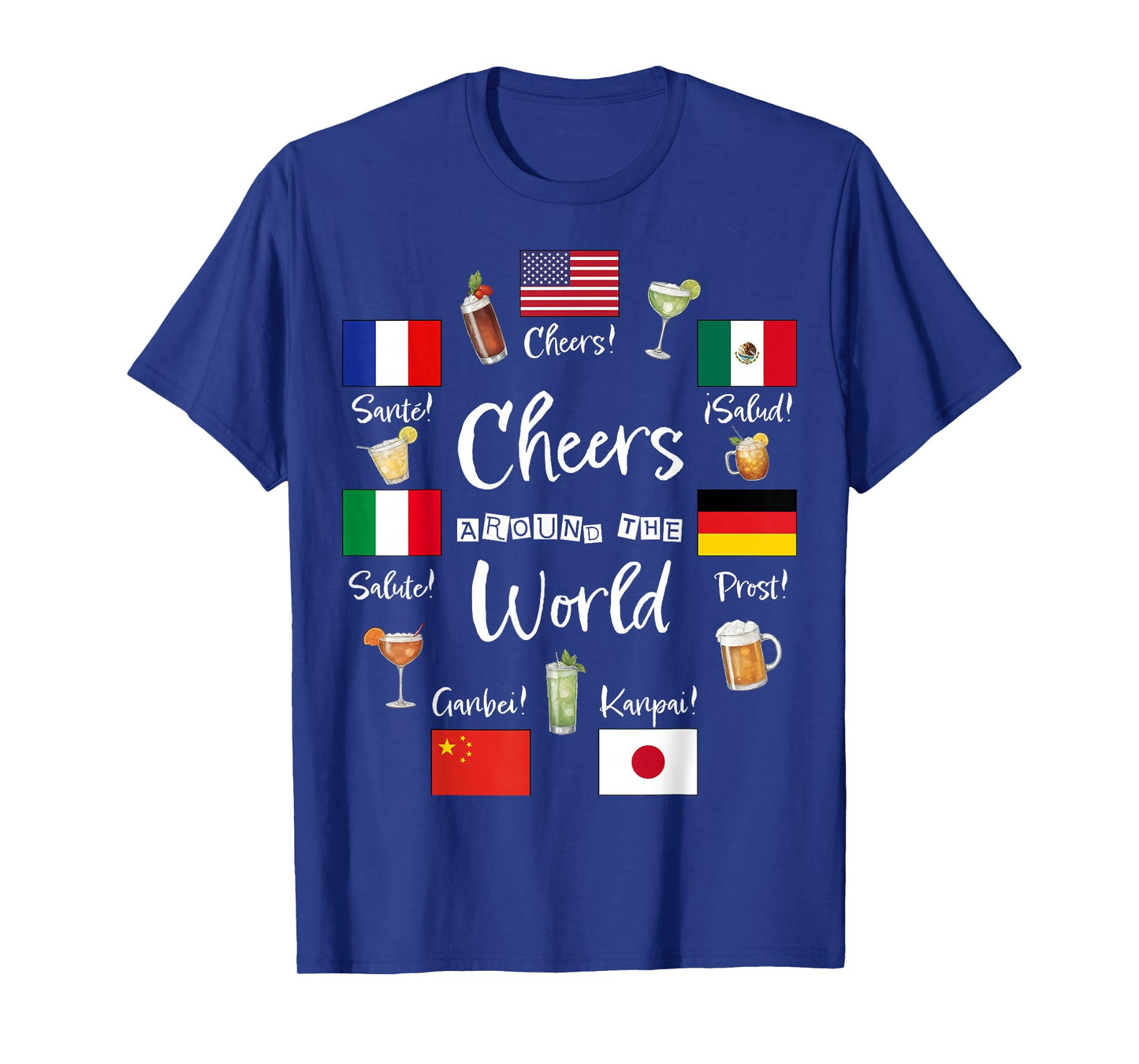 Cheers Around The World Vacation Drinking Funny Drinks T-Shirt