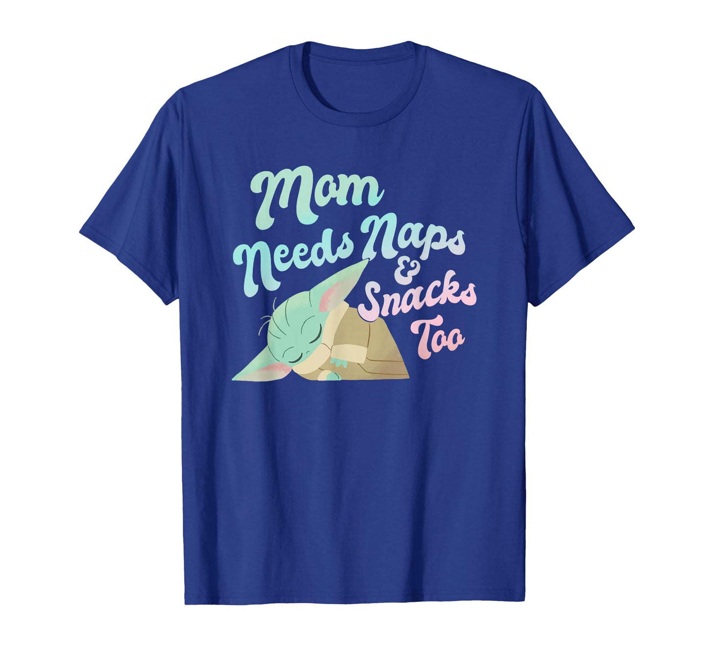 Star Wars The Mandalorian Mother's Day Mom Needs Naps T-Shirt