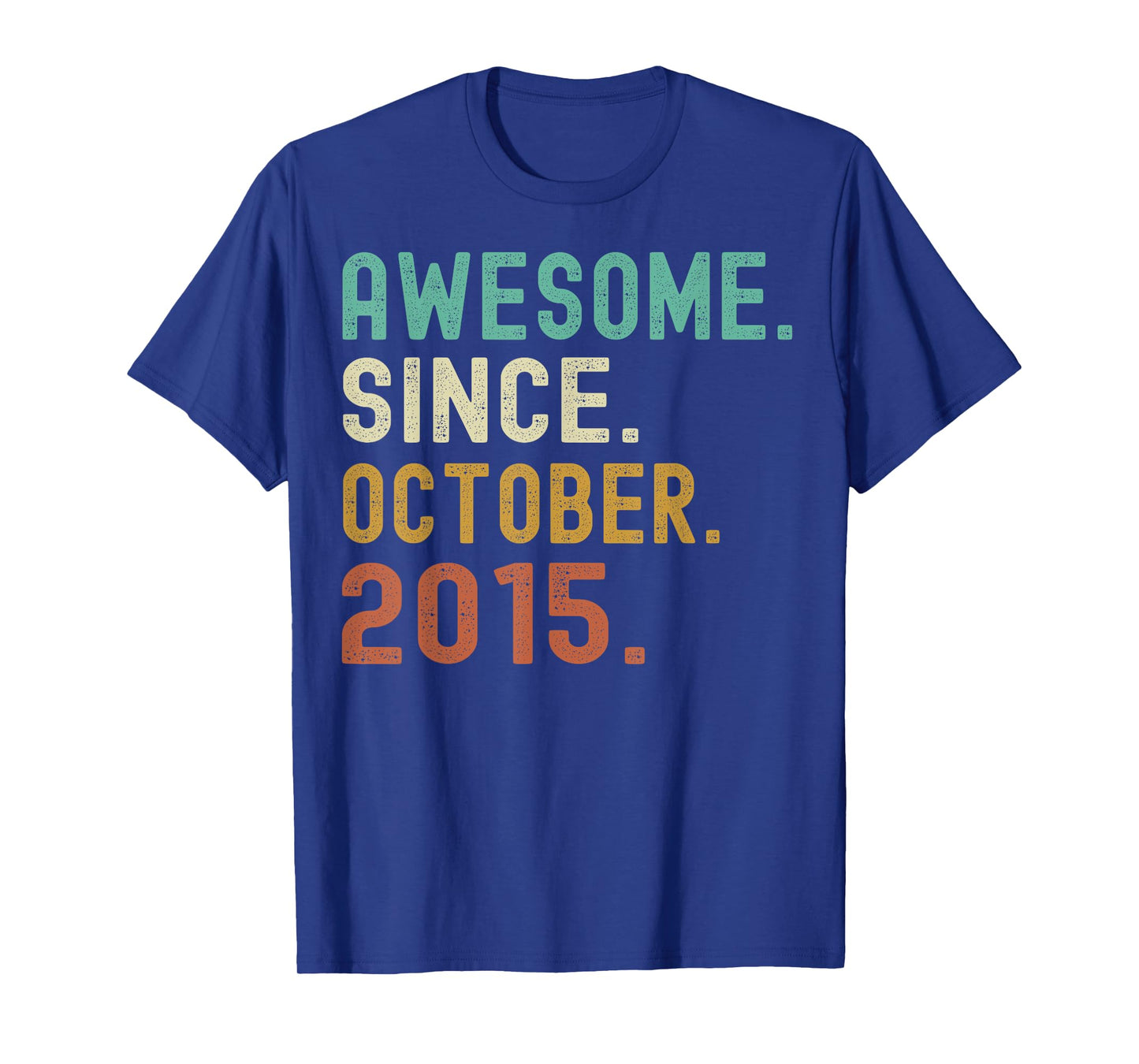 Retro Awesome Since October 2015 Birthday T-Shirt