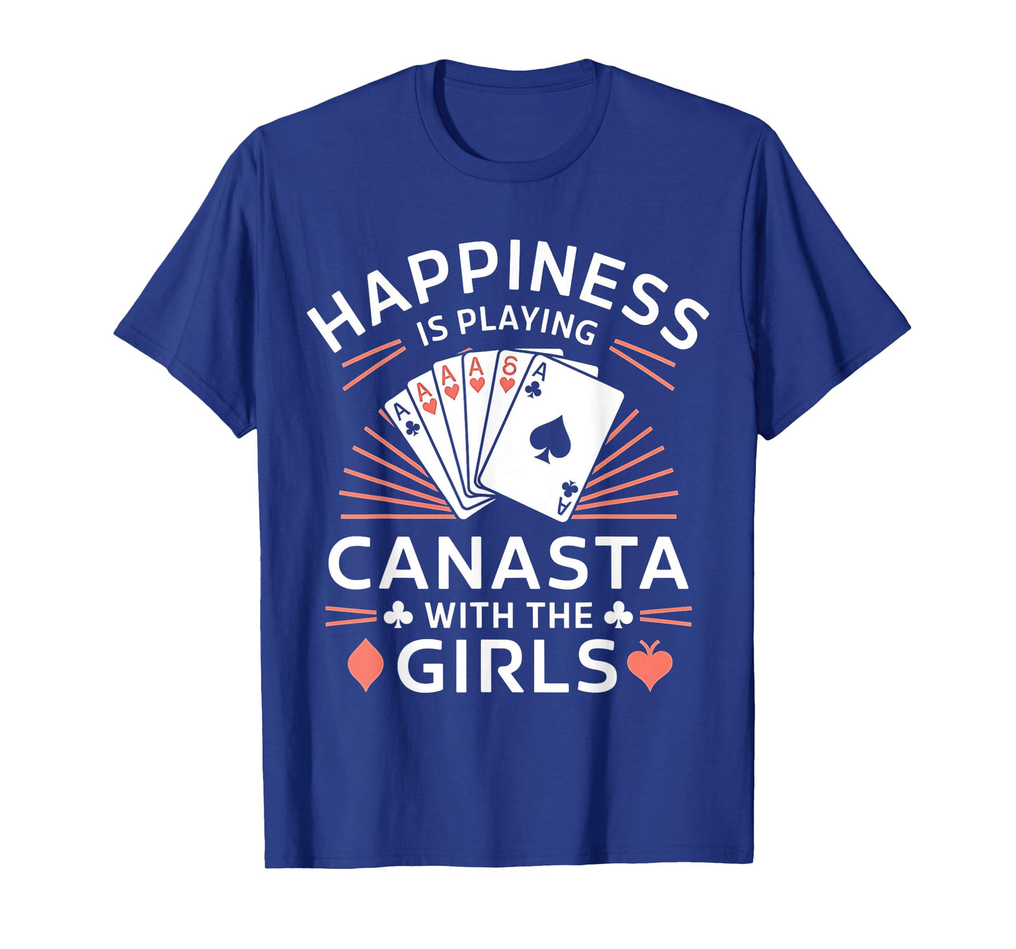 Happiness Is Playing Canasta Card Game With The Girls T-Shirt