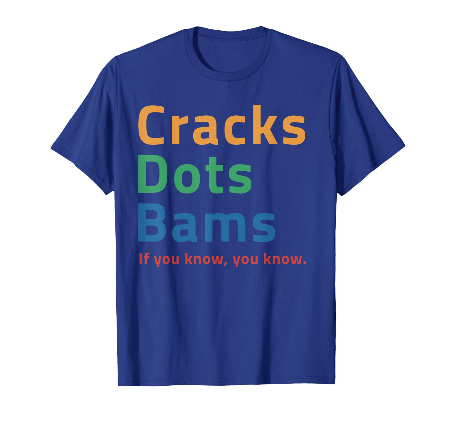 Cracks Dots Bams If You Know Mahjong T-Shirt