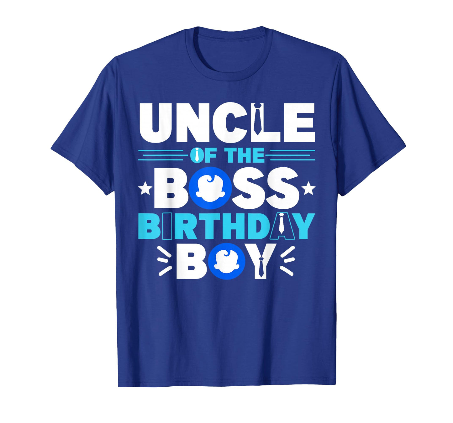 Uncle Of The Boss Birthday Boy Baby Decor Family Matching T-Shirt