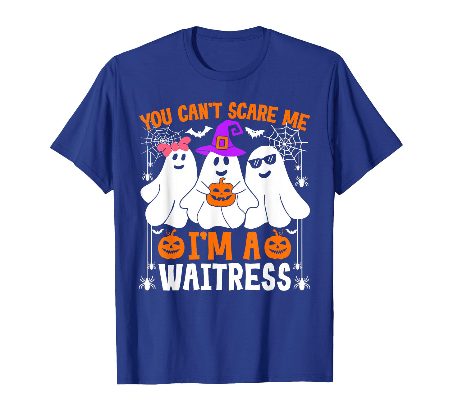 You Can't Scare Me I'm A Waitress Halloween Costume T-Shirt
