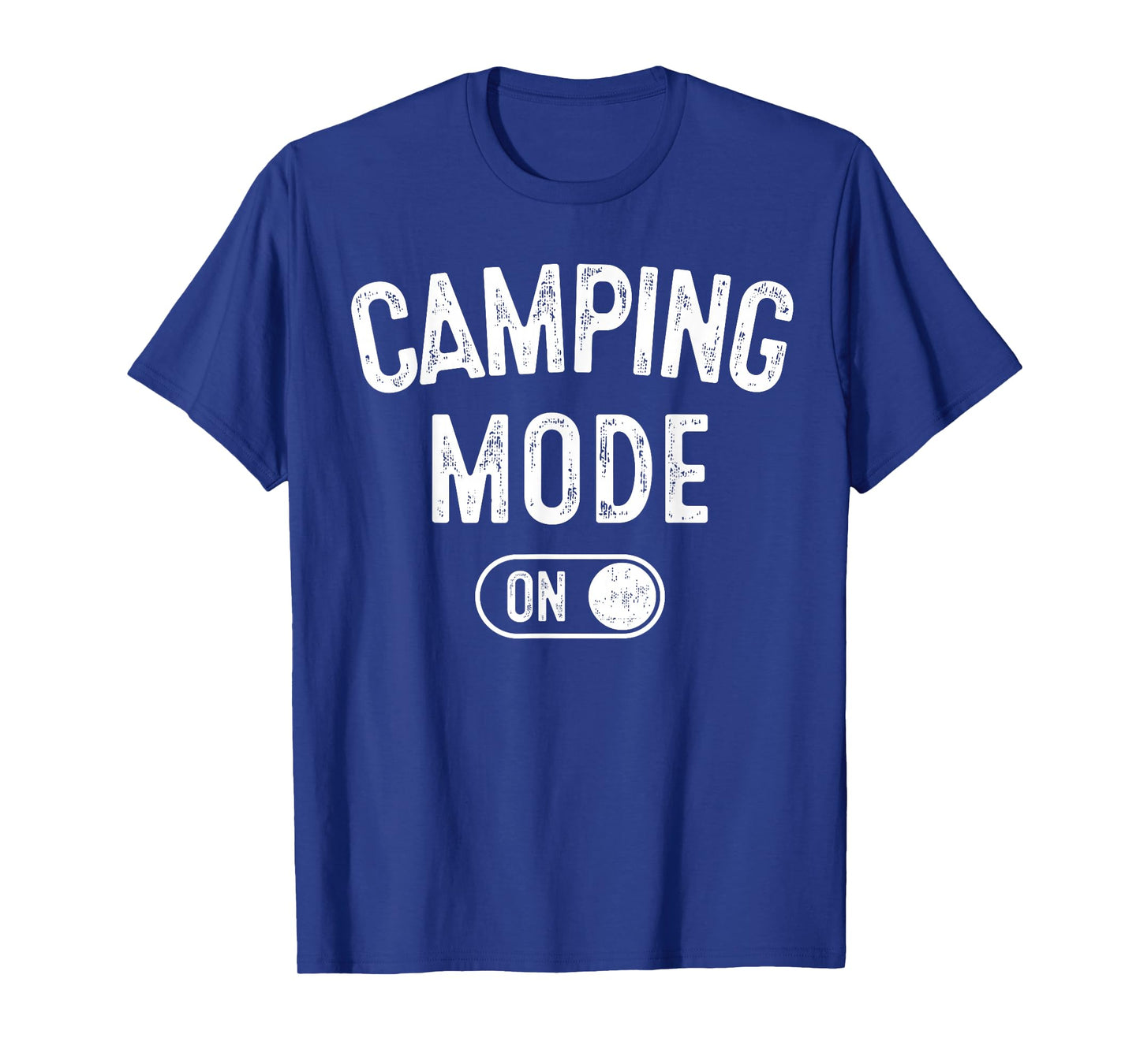 Camping Mode On Funny Camper Gift Nature Lover Scout T-Shirt