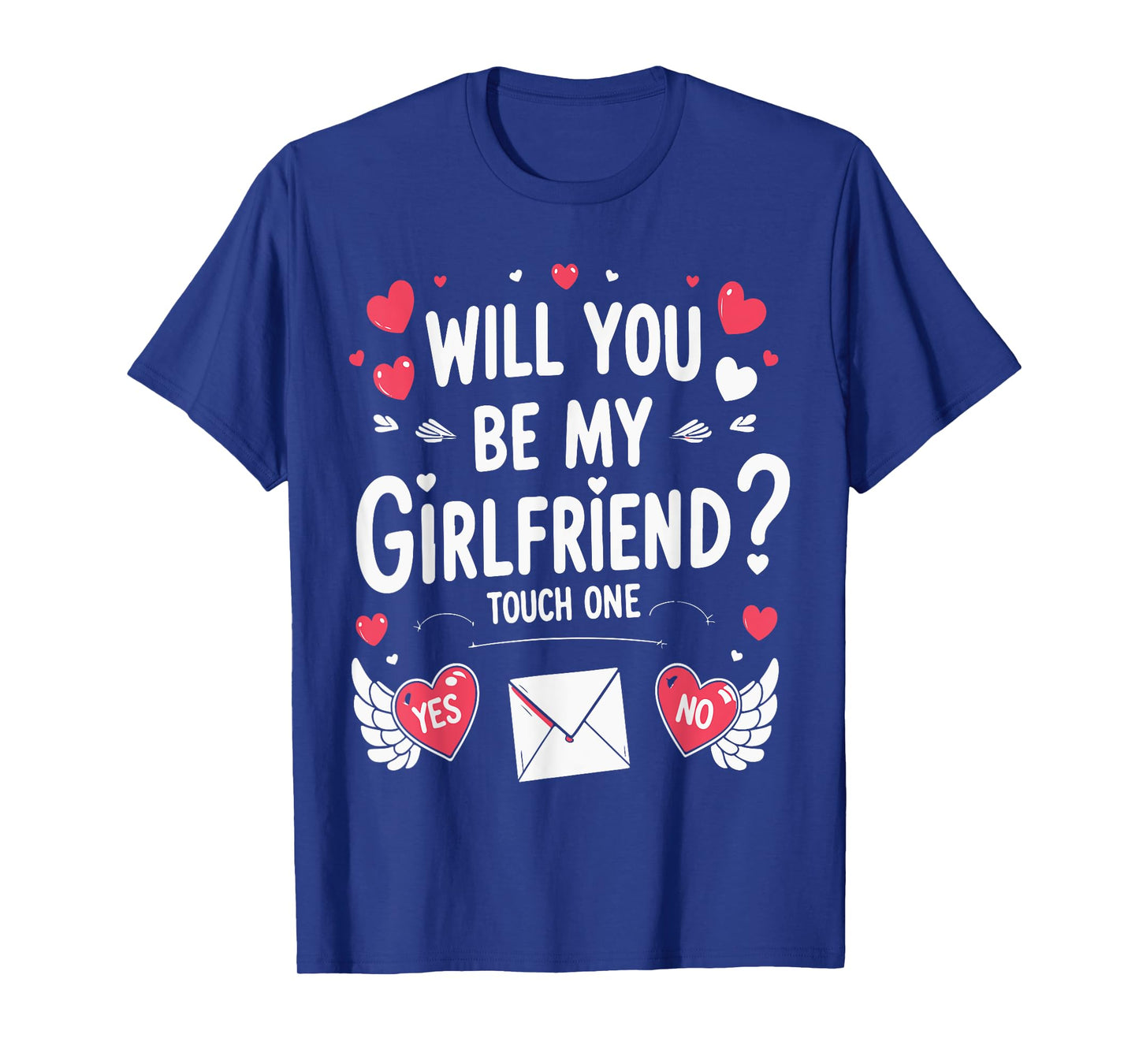 Boyfriend Ask her Will You Be My Girlfriend Valentine's Day T-Shirt