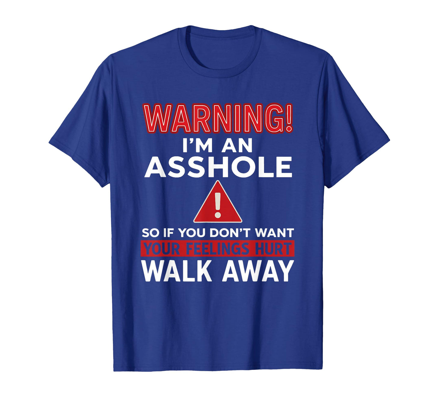 Warning I'm An Asshole Funny Sarcastic Adult Humor T-Shirt