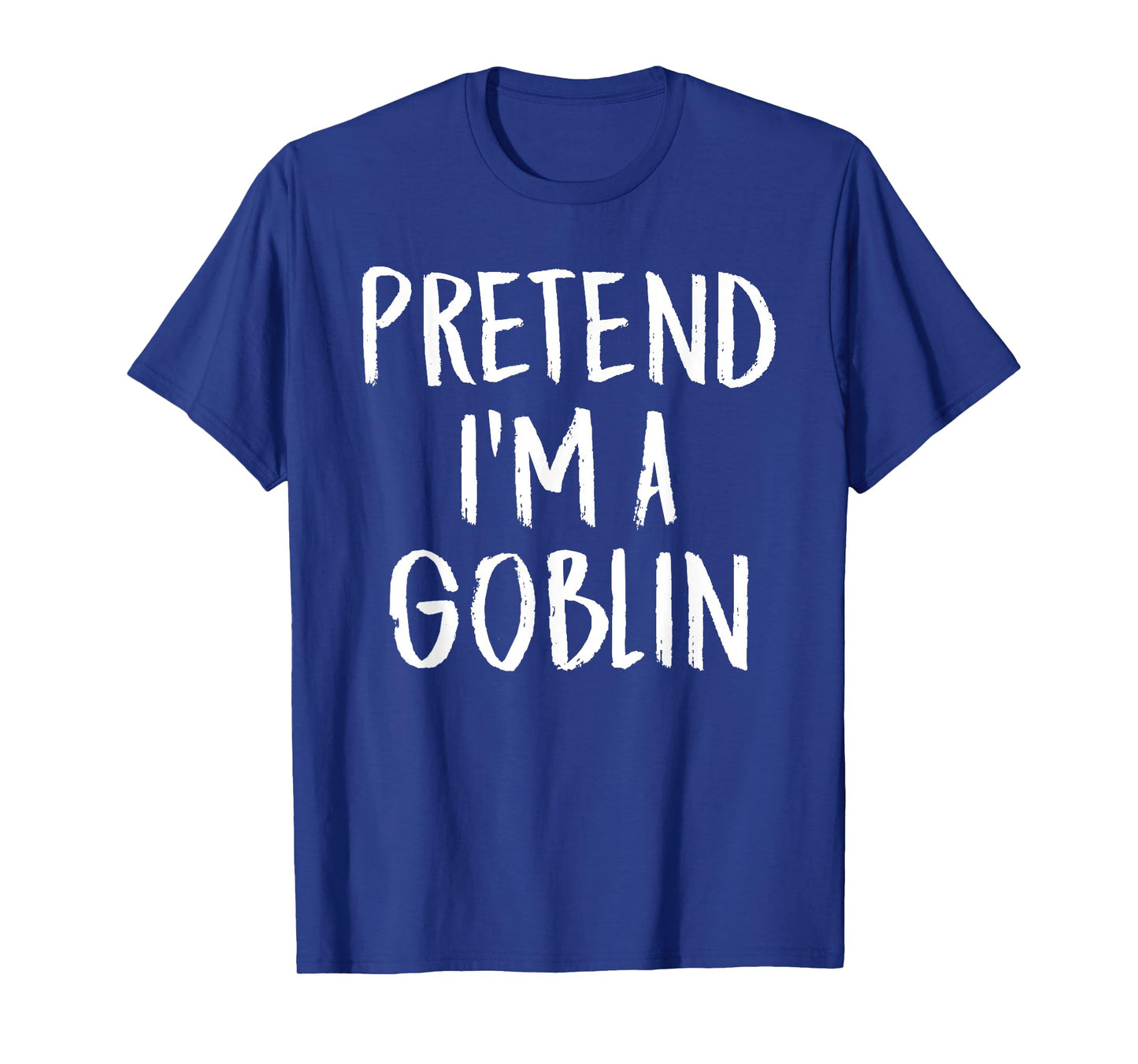 Pretend I'm A Goblin Family Funny Halloween Party Costume T-Shirt