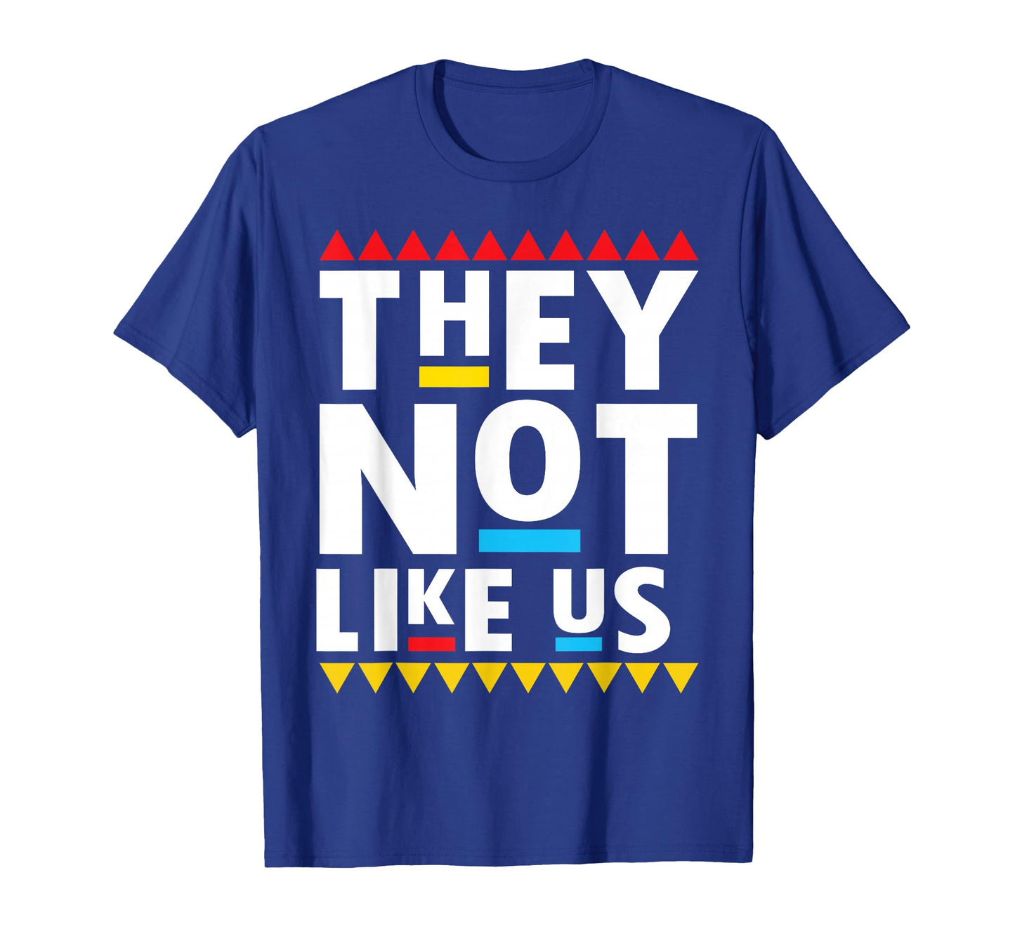 Funny sayings They not like it us T-Shirt