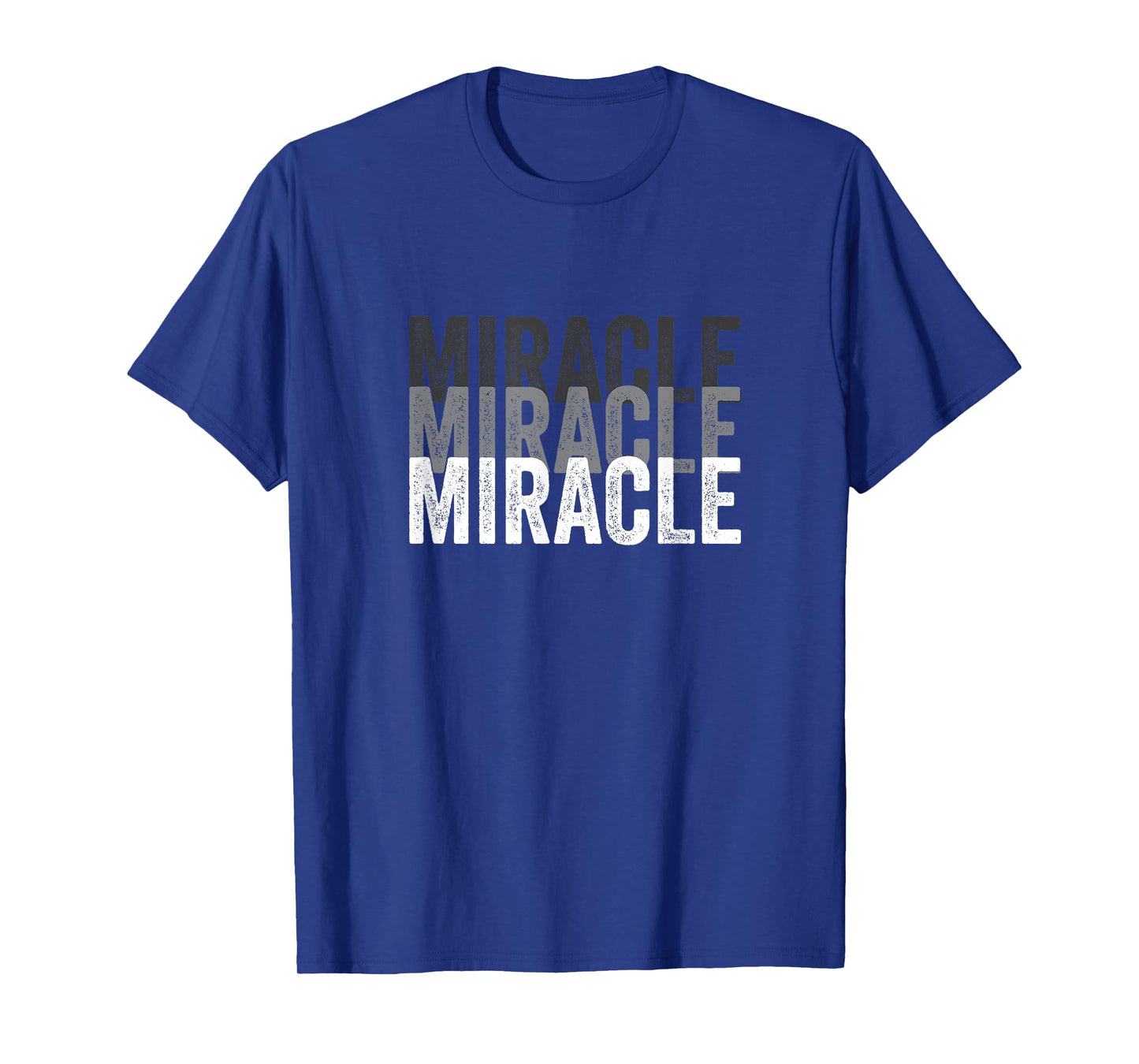 Miracle A Tee That Says Miracle for Men and Women T-Shirt