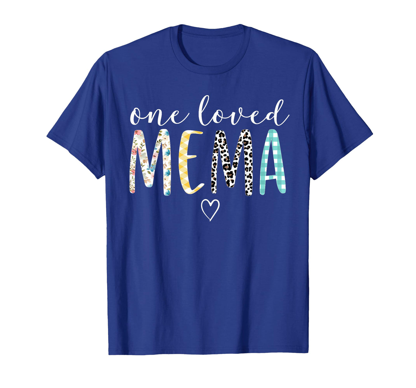 Mema Gifts Women One Loved Mema Mother's Day T-Shirt