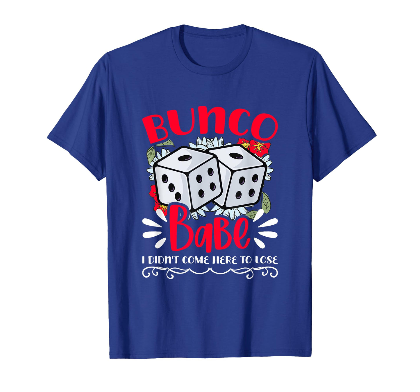 Bunco Babe Bunco Game Night Dice Game Funny Bunco Player T-Shirt