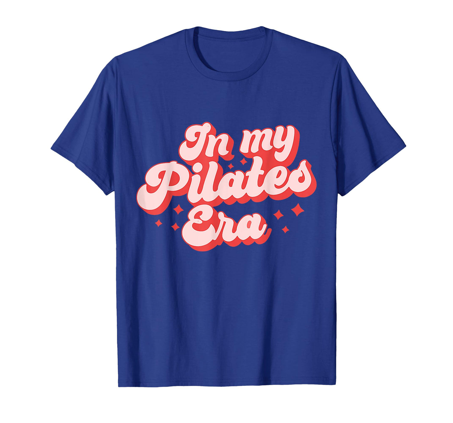 In My Pilates Era Retro Pilates Groovy Women Funny Pilates T-Shirt