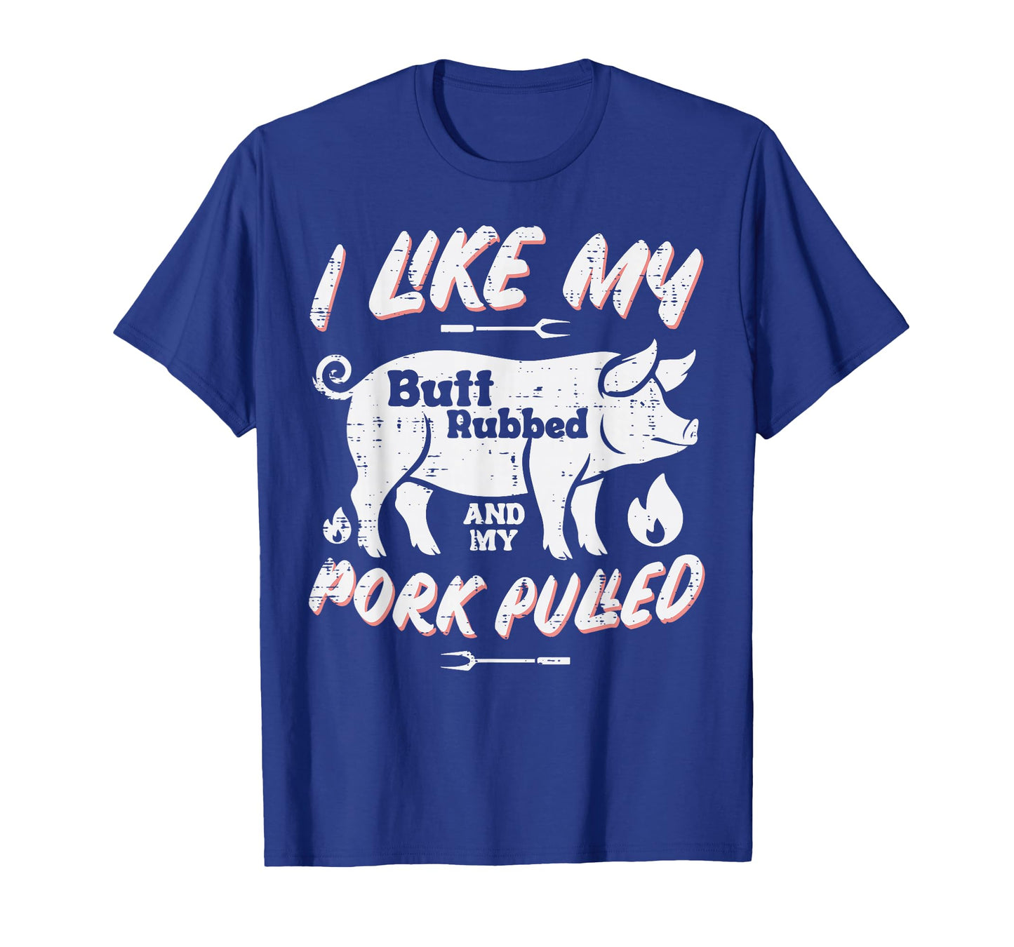 Bbq Butt Rubbed Pork Pulled Funny Barbecue Humor Men Women T-Shirt