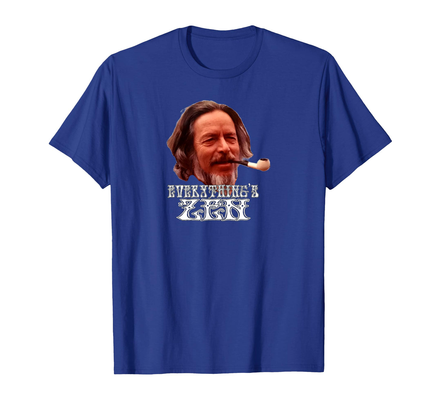 Alan Watts Everything's Zen - meditation spiritual meditate T-Shirt