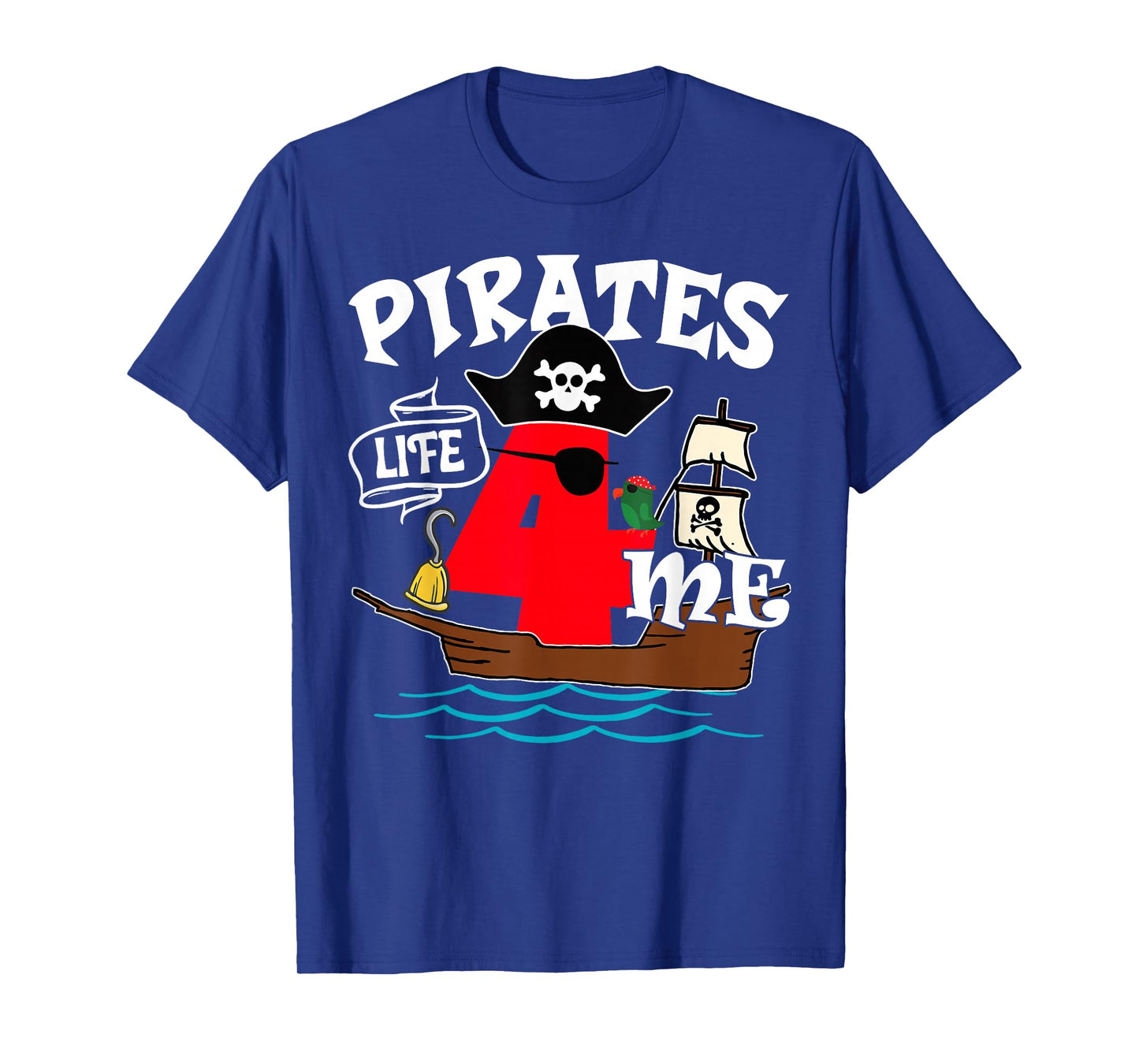 Pirates Life 4 Me 4th Birthday Boy 4 Years Old Birthday Vibe T-Shirt