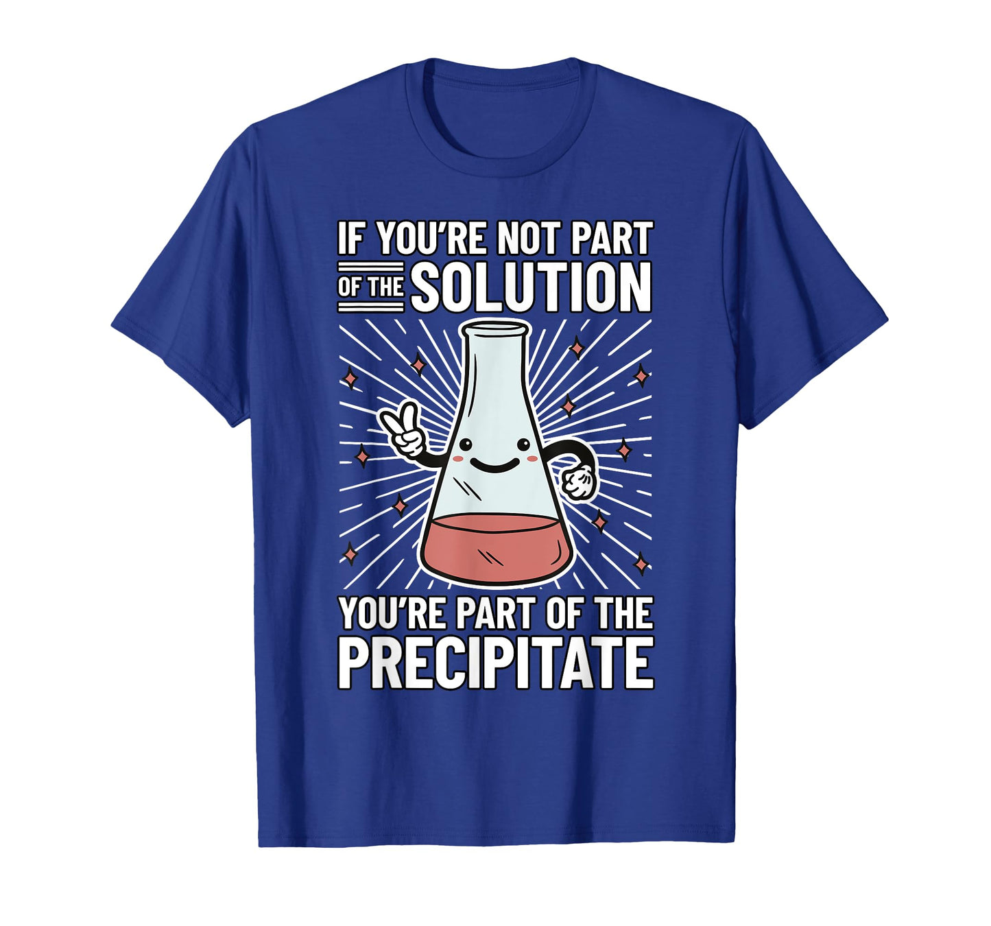Chemistry Humor Chemistry Student Chemistry Teacher Chemist T-Shirt for Men Women Girls Kids