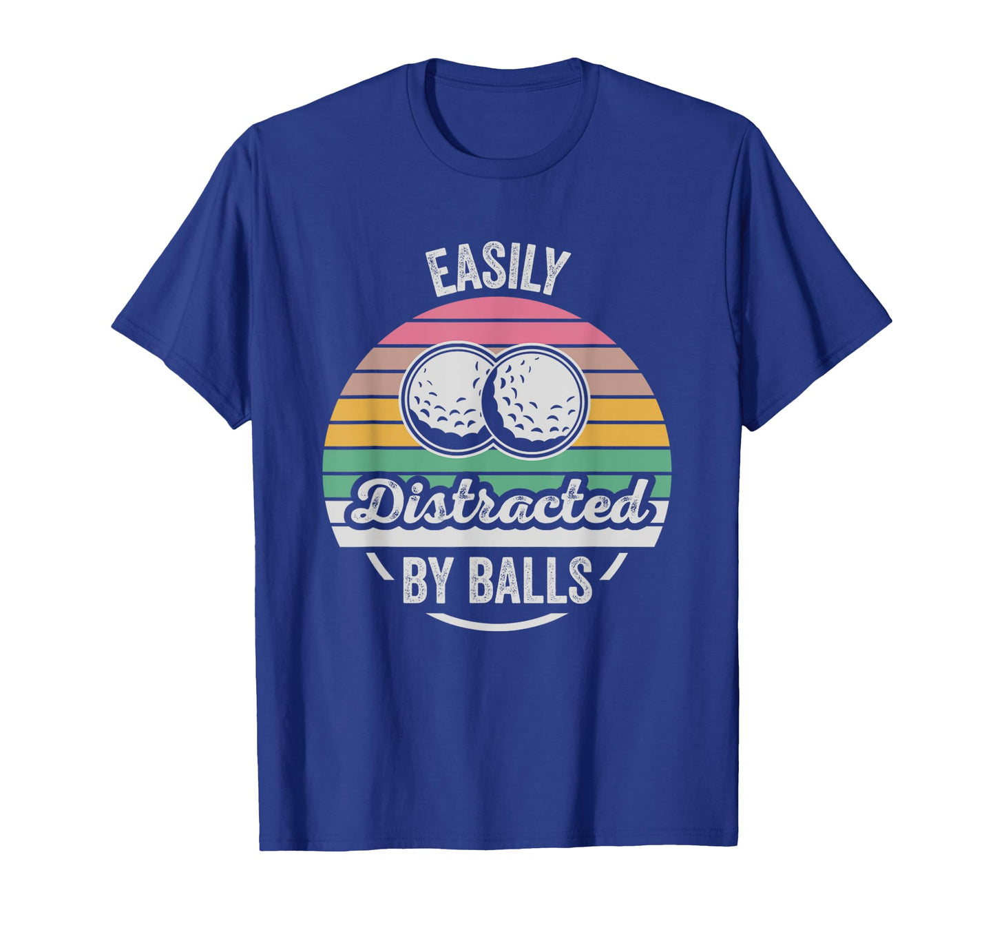 Easily Distracted By Balls Golf Humor T-Shirt