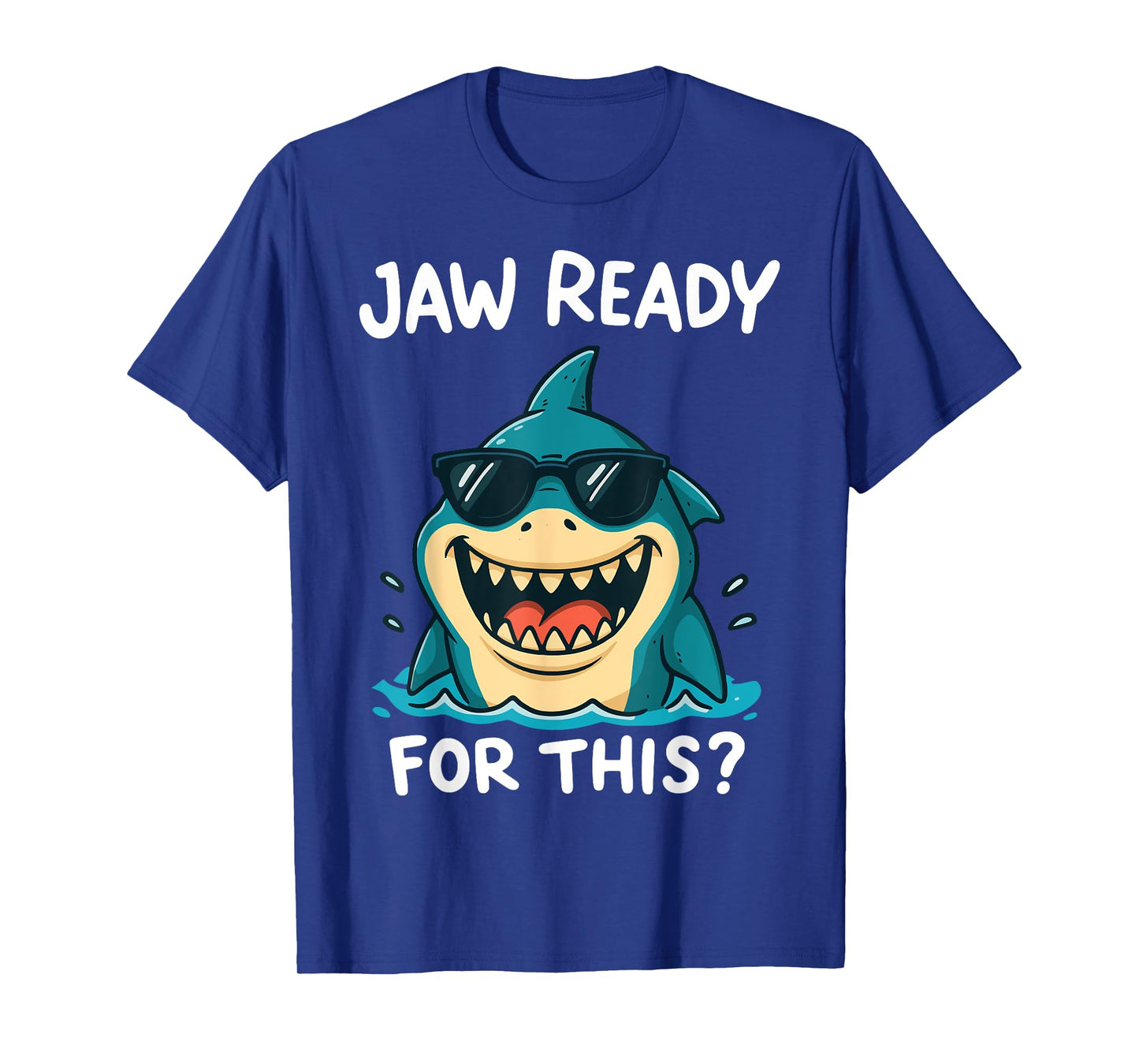 Jaw Ready for This? T-Shirt